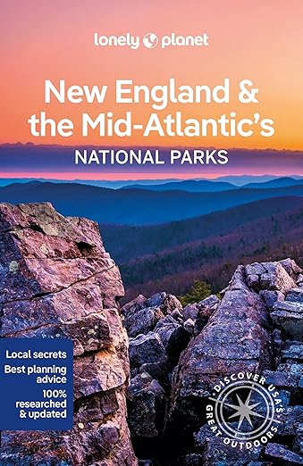 Lonely Planet New England & the Mid-Atlantic's National Parks (National Parks Guide) - Regis St Louis