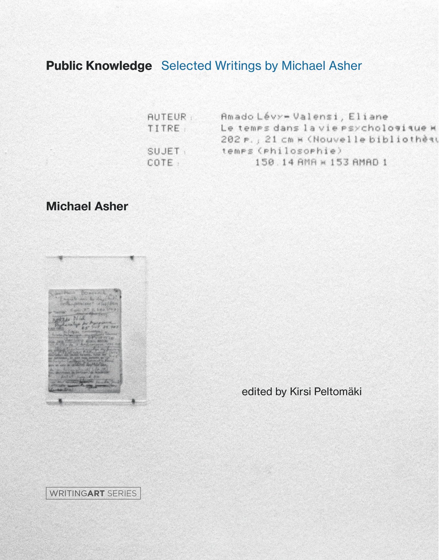 Public Knowledge – Selected Writings by Michael Asher (Writing Art)