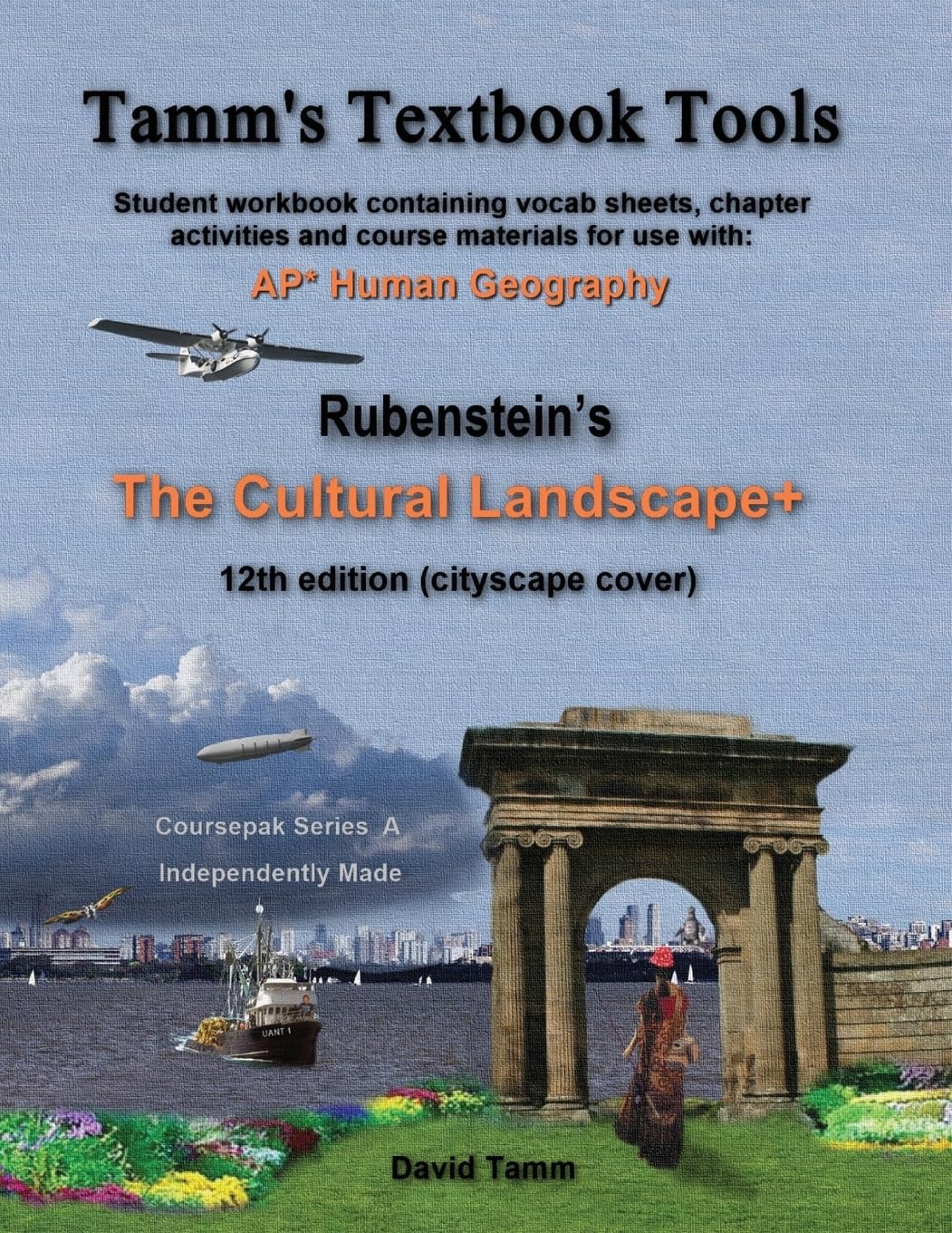 The Cultural Landscape 12th edition+ Student Workbook: Relevant daily assignments tailor-made to the Rubenstein text (Tamm's Textbook Tools)