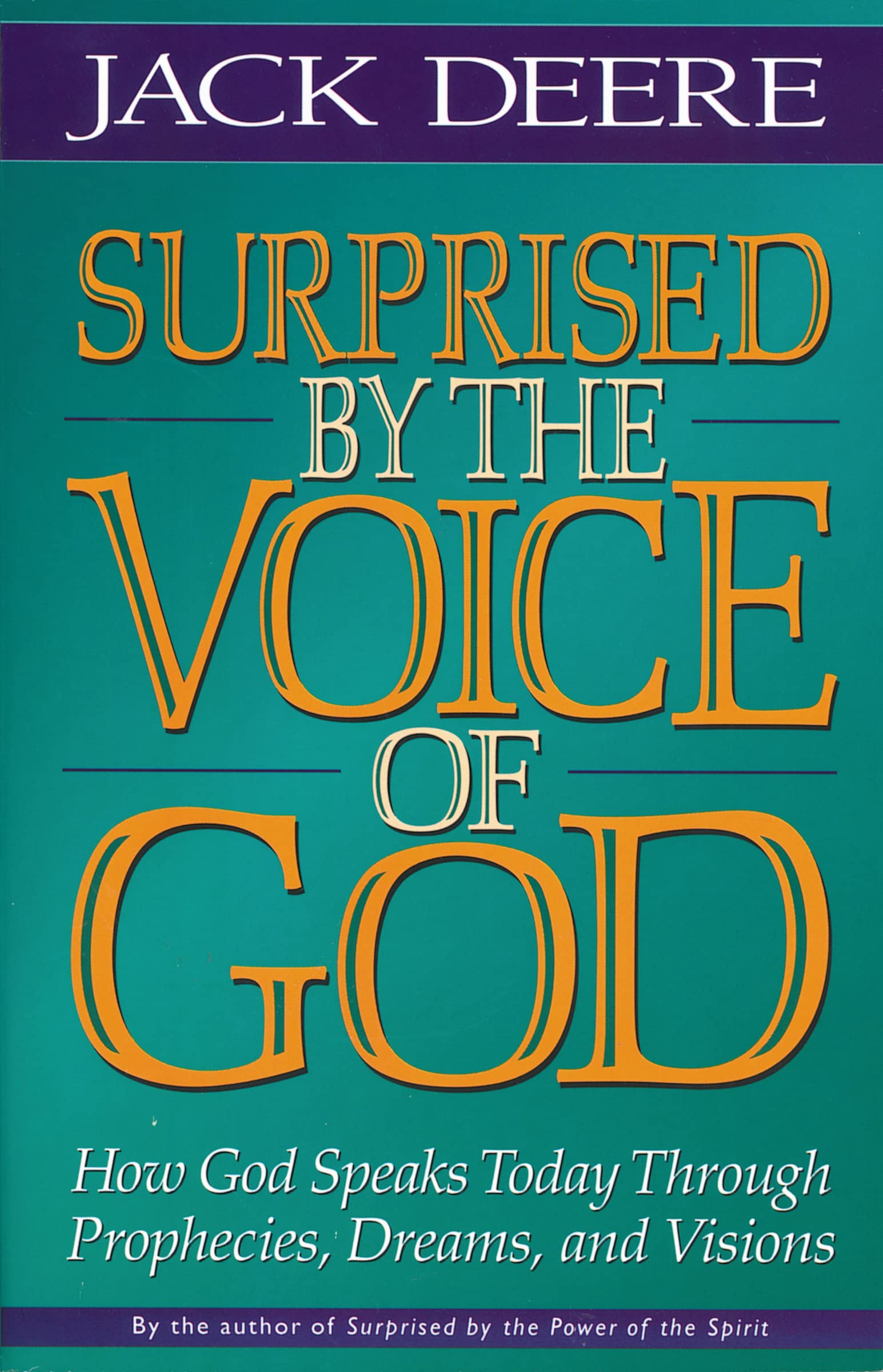 Zondervan Academic – Buch: Surprised by the Voice of God – Wie Gott heute durch Prophezeiungen, Träume und Visionen spricht