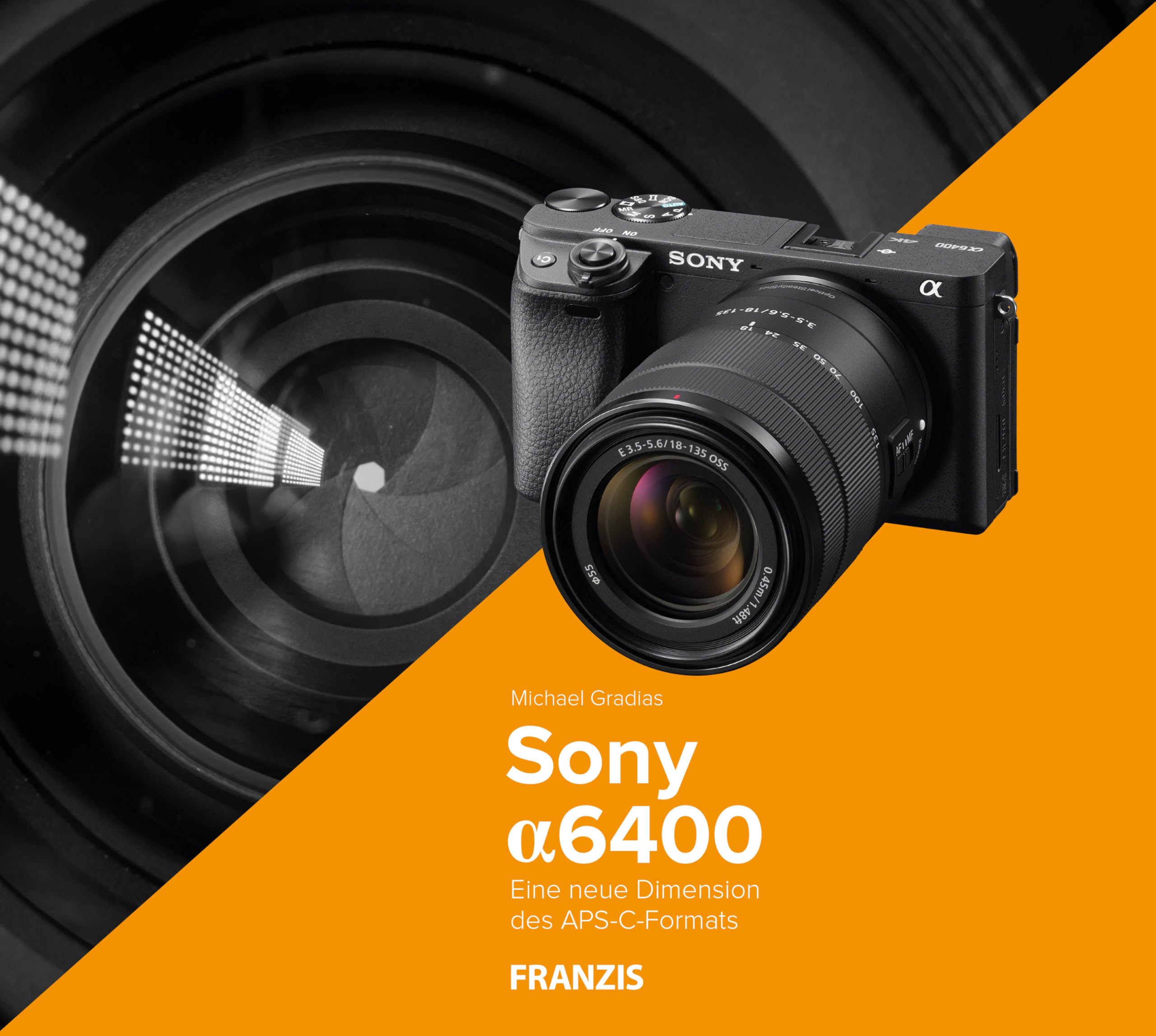 Livre Sony Alpha 6400 guide pas à pas pour débuter en photo