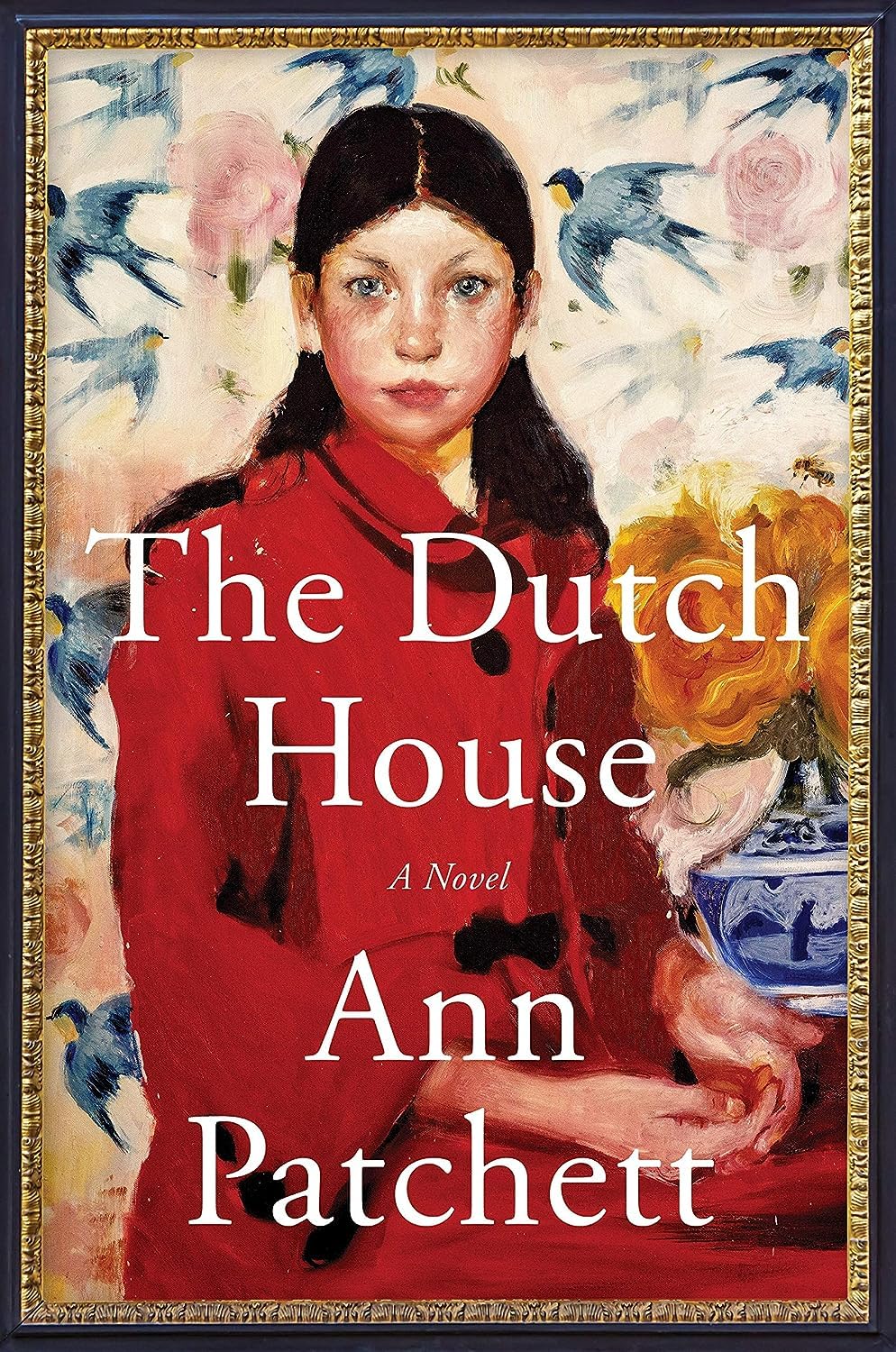 The Dutch House: A Novel Patchett, Ann