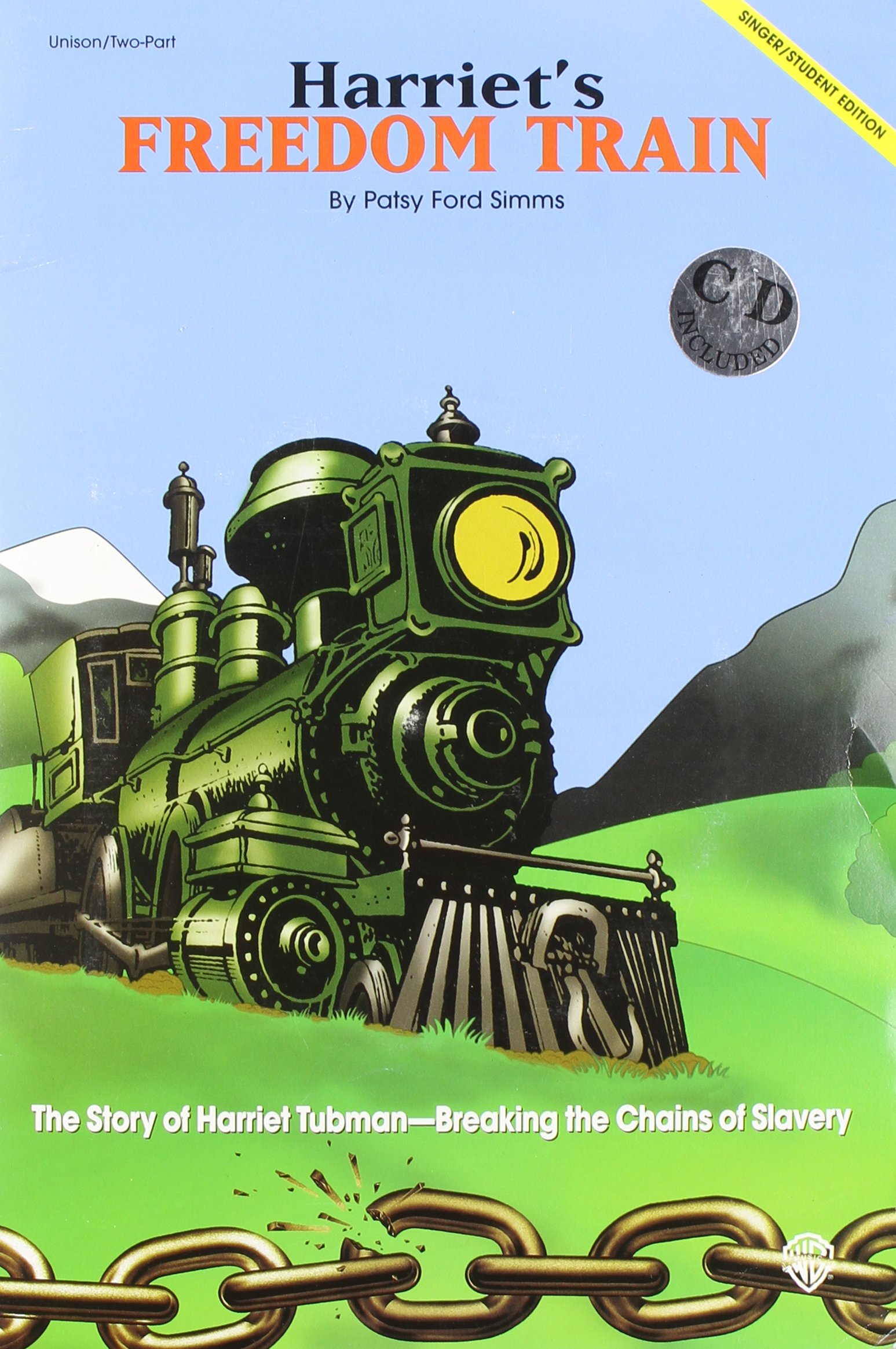 Harriet's Freedom Train (The Story of Harriet Tubman -- Breaking the Chains of Slavery): Preview Pak, Book & CD