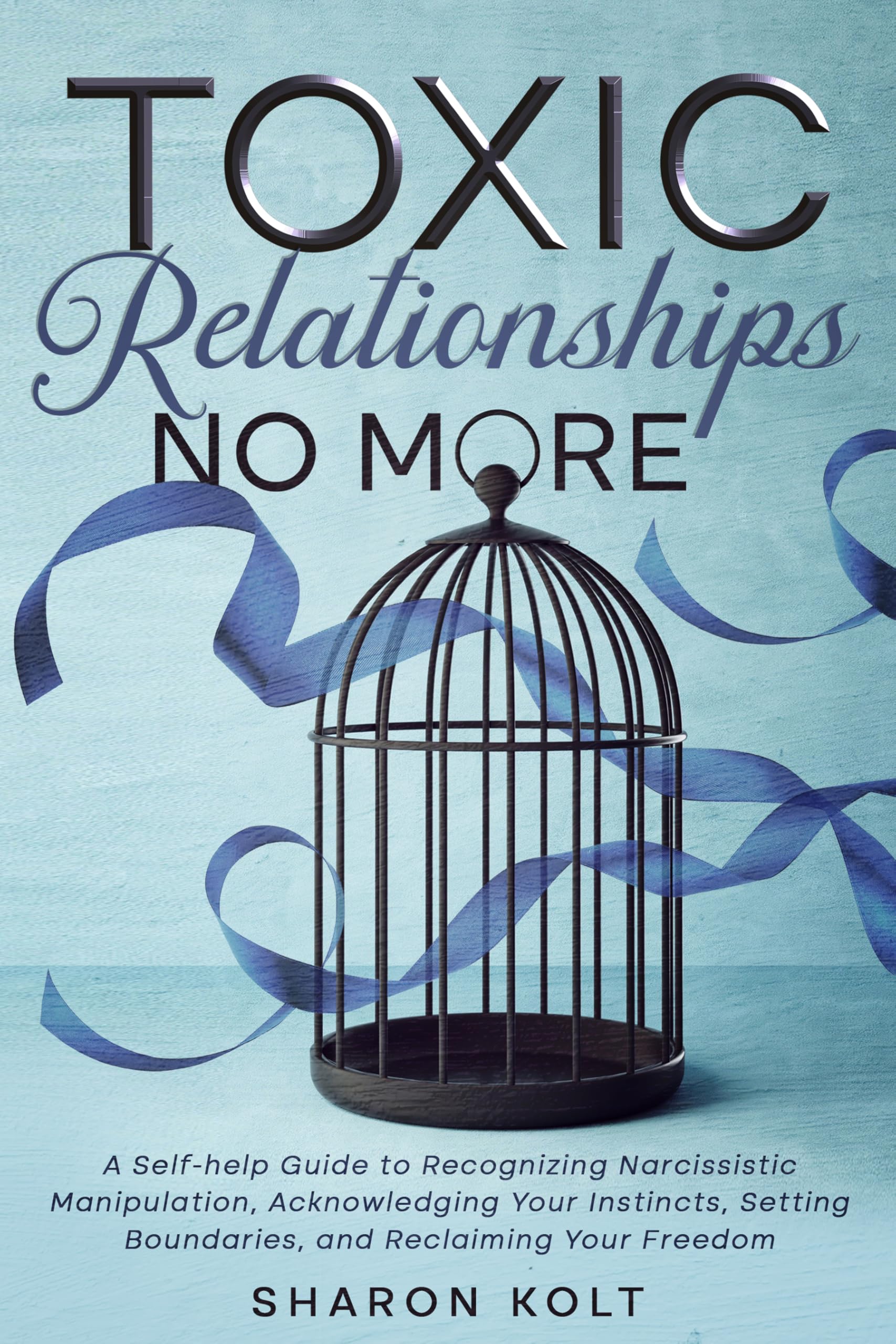 Toxic Relationships No More