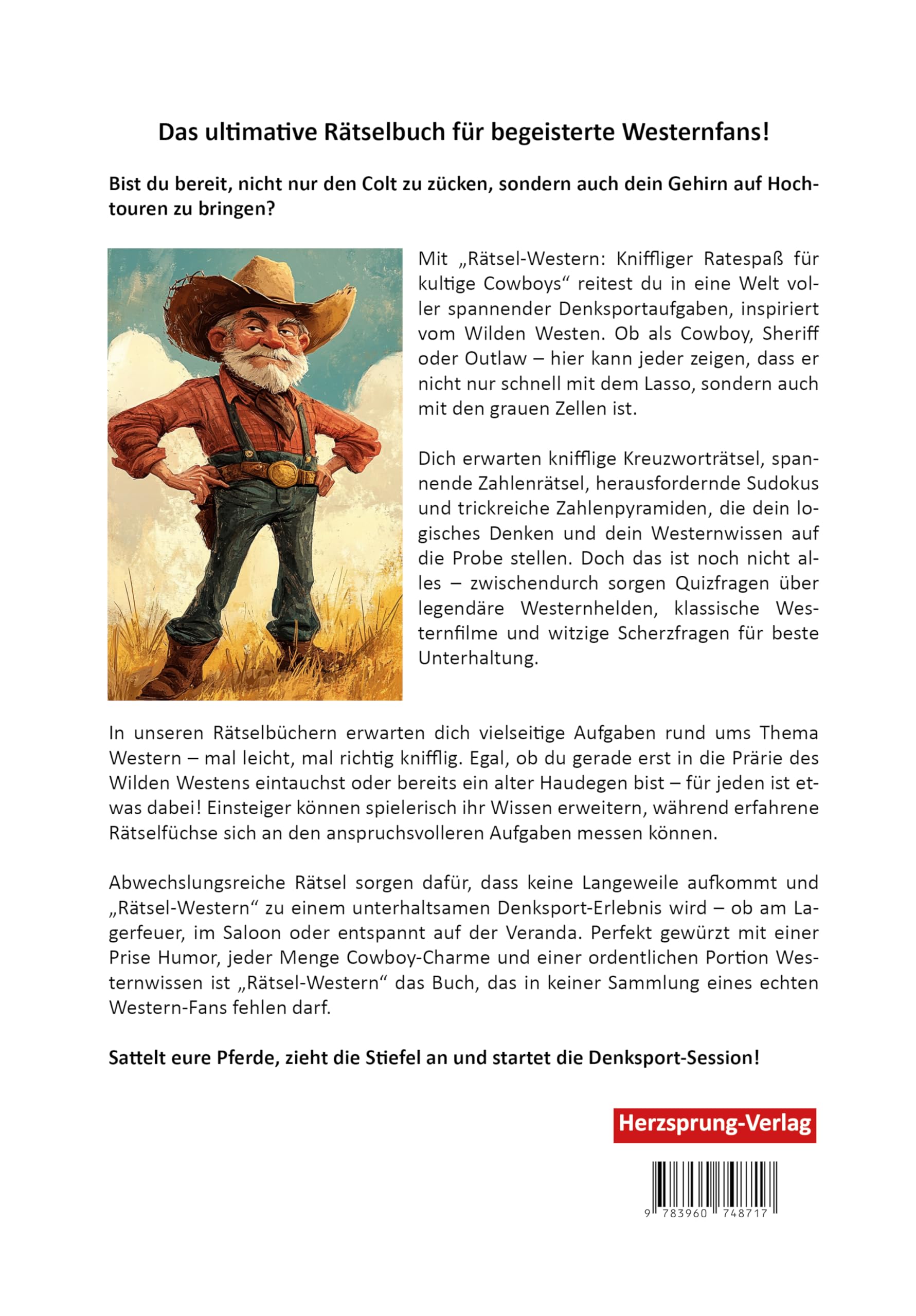 Rätsel-Western: Kniffliger Ratespaß für kultige Cowboys: Das ultimative Rätselbuch für begeisterte Westernfans! (Rätselpause - Creative Books by Papierfresserchens MTM-Verlag: und Herzsprung-Verlag)