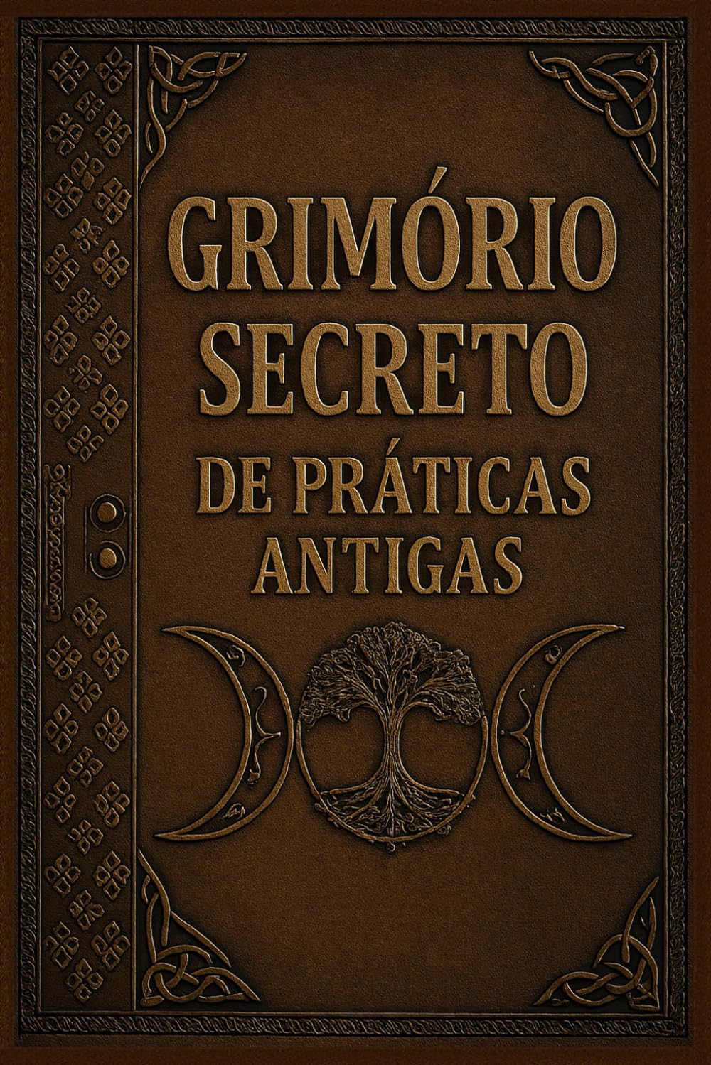 Grimório Secreto de Práticas Antigas: Mistérios, Feitiços, Alquimia, Rituais e Magia Antiga (COLEÇÃO MÁGICA: OS ARCANOS ESCONDIDOS) (Portuguese Edition)      Paperback – August 15, 2025