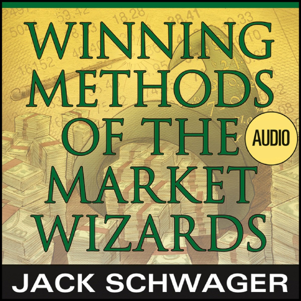 Winning Methods of the Market Wizards with Jack Schwager