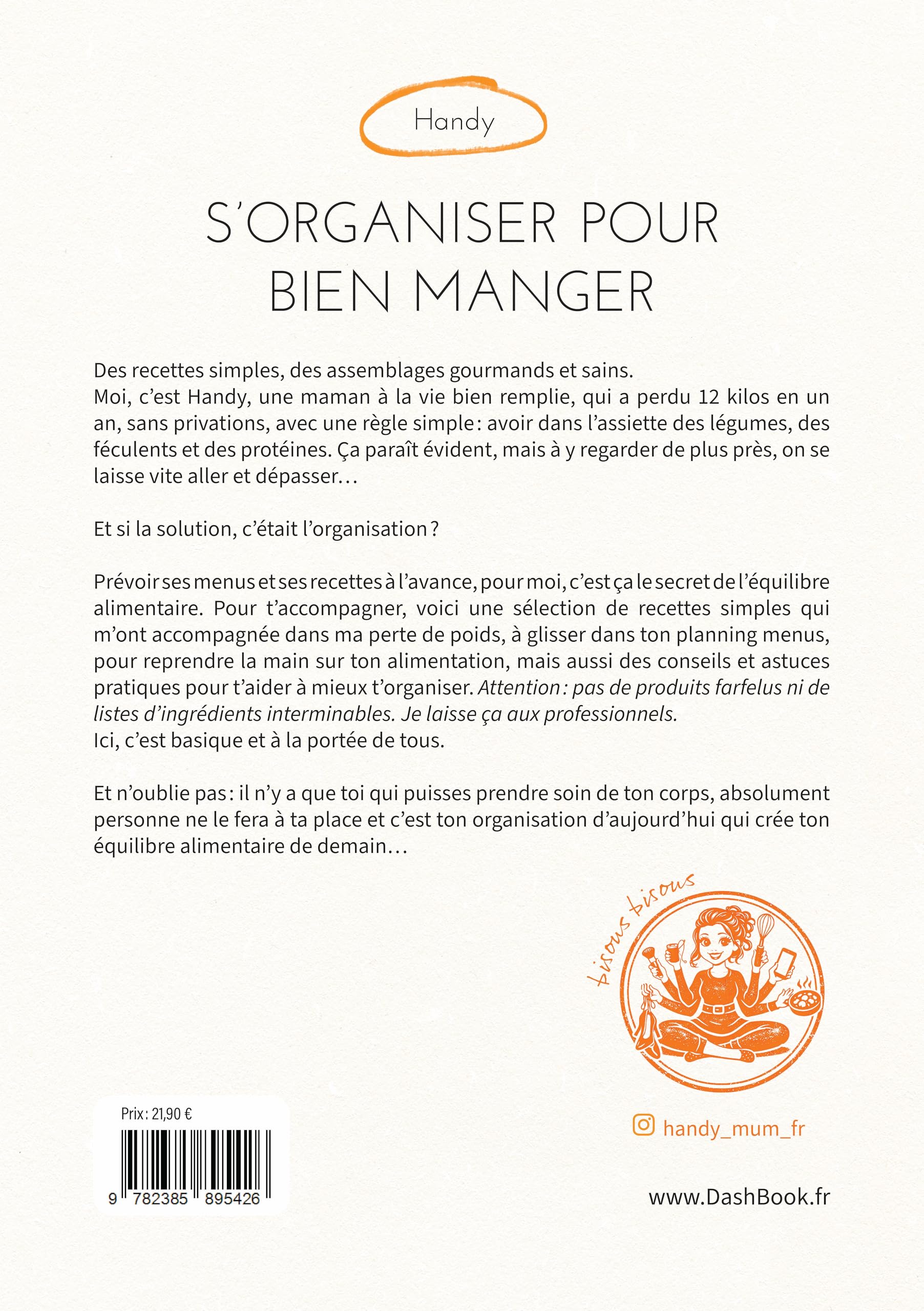 S’organiser pour bien manger: Recettes et astuces d’organisation pour reprendre en main ton alimentation