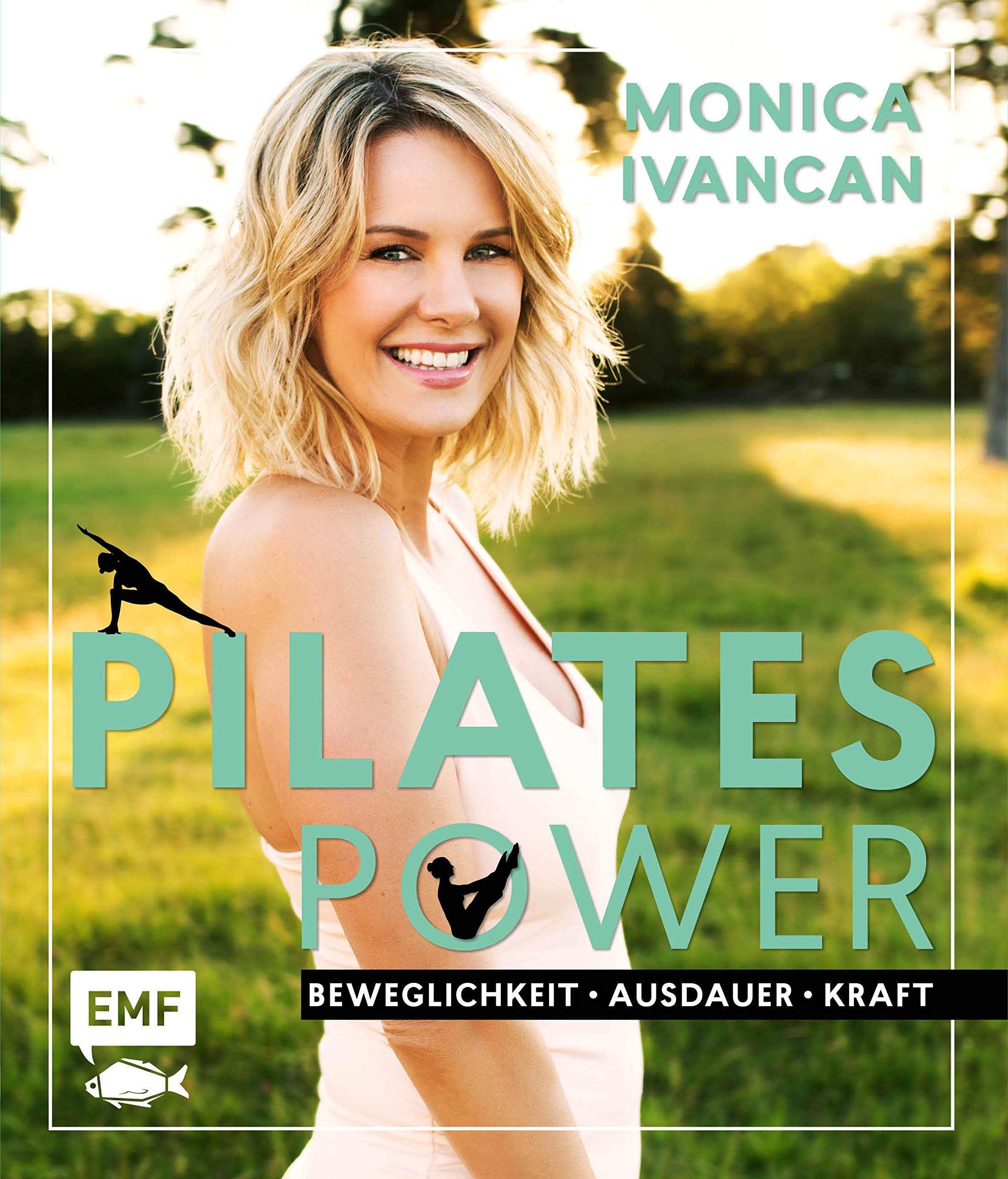 Pilates Power - Beweglichkeit, Ausdauer, Kraft: Mit Ernährungs- und Lifestyletipps: Inklusive Videos und Fitnessplakat