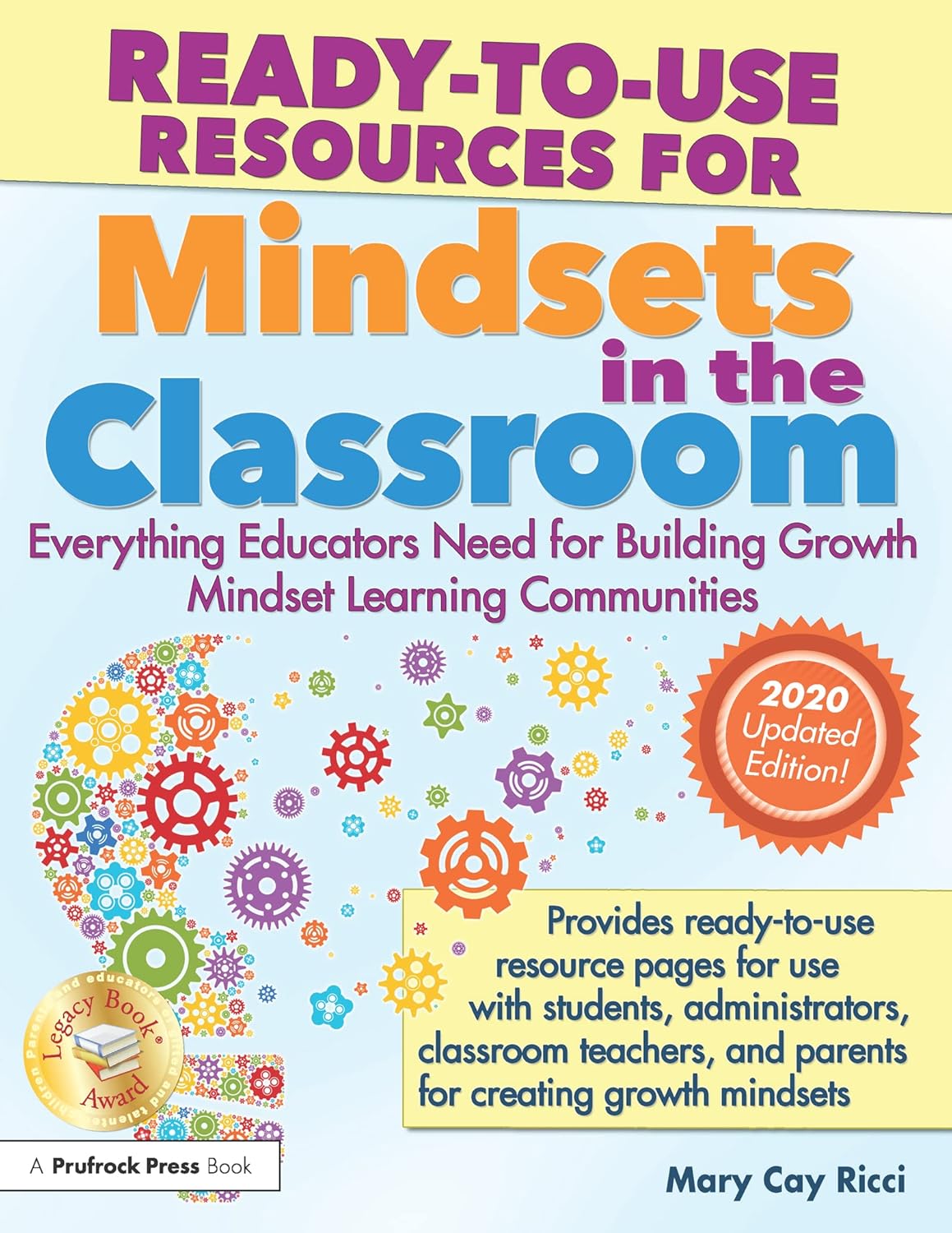 Ready-to-Use Resources for Mindsets in the Classroom: Everything Educators Need for Building Growth Mindset Learning Communities Ready-to-Use Resources for Mindsets in the Classroom: Everything Educators Need for Building Growth Mindset Learning Communities