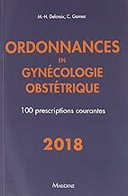 Download Ordonnances en gynécologie obstétrique : 100 prescriptions courantes PDF