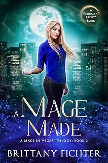 A Mage Made (A Mage in Vegas Book 3)