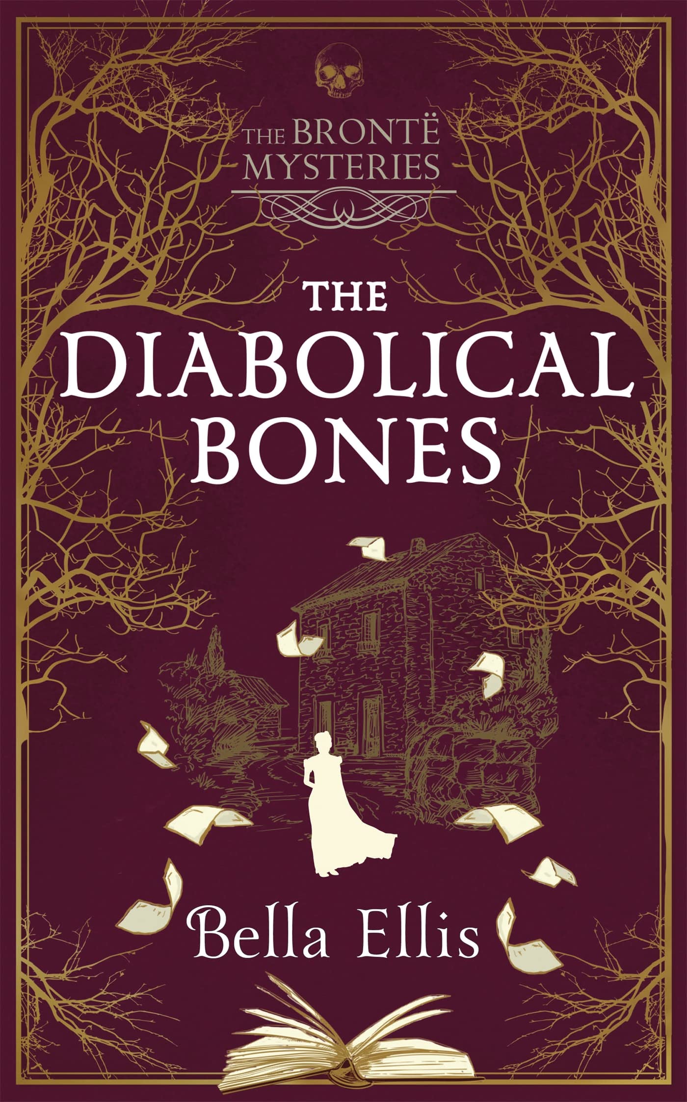 The Diabolical Bones: A gripping gothic mystery set in  by Bella Ellis HARDBACK