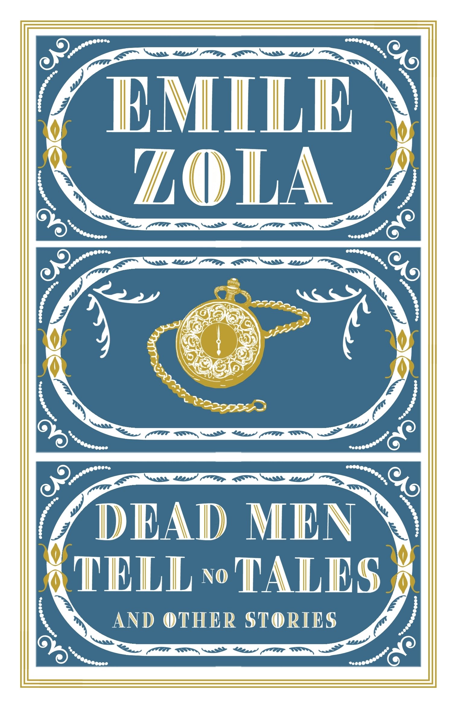 Dead Men Tell No Tales and Other Stories: Émile Zola