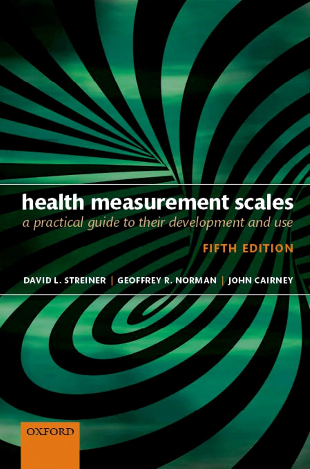 Health Measurement Scales A practical guide to their development and