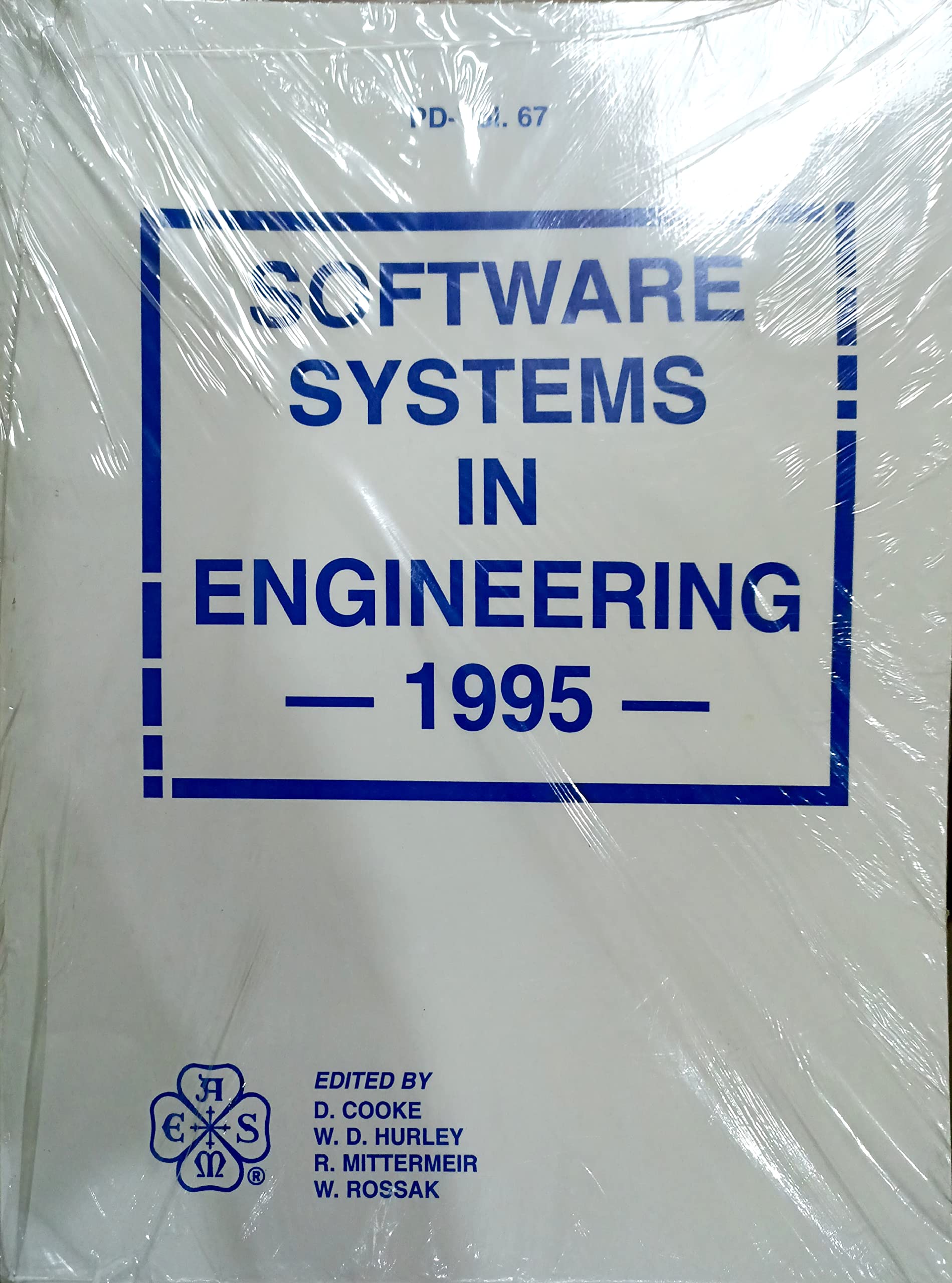 Software systems in engineering, 1995: Presented at the Energy and Environmental Expo '95--the Energy-Sources Technology Conference and Exhibition, Houston, Texas, January 29-February 1, 1995 (PD)
