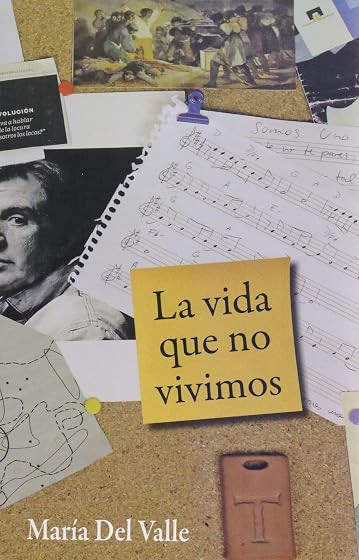 La Vida Que no Vivimos