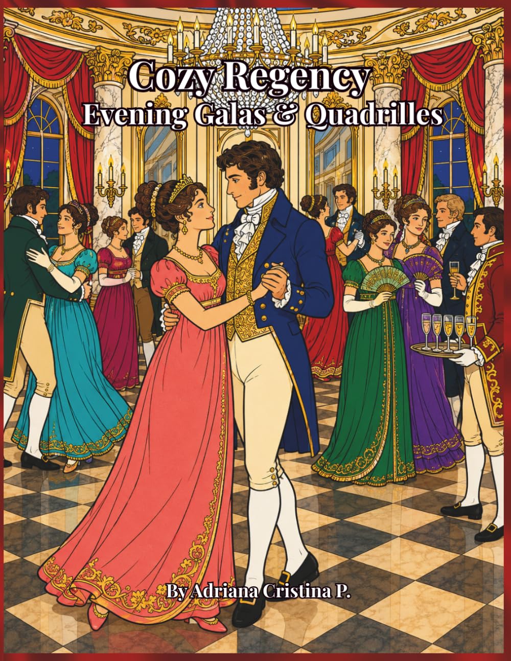 Cozy Regency: Evening Galas and Quadrilles (cozy regency: golden collection)