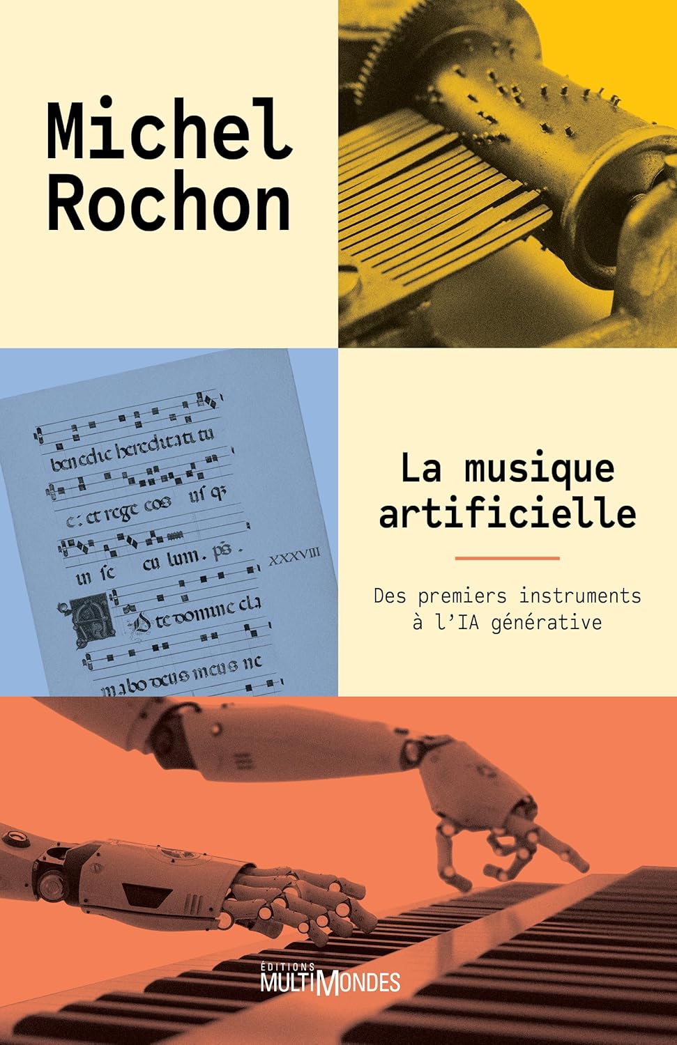 Michel Rochon - La musique artificielle: Des premiers instruments à l'IA générative (2026)