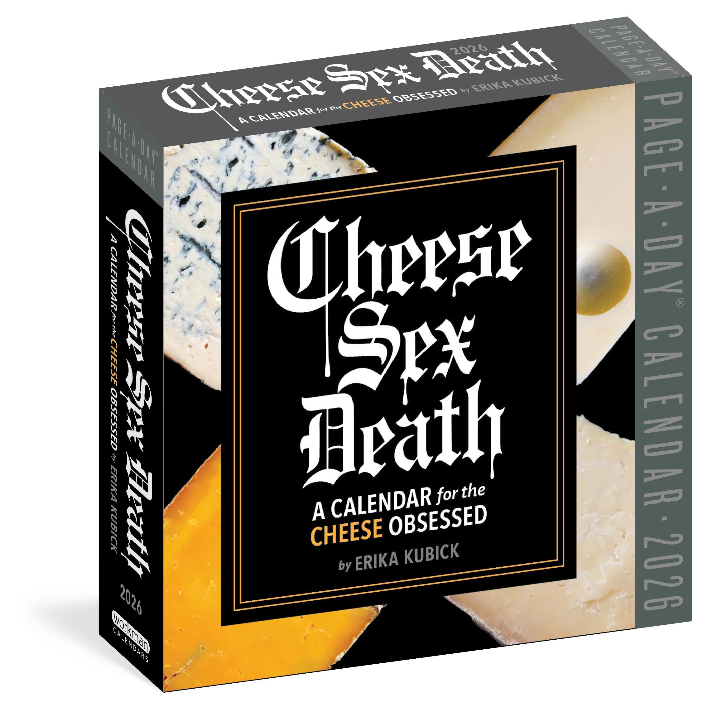 Cheese Sex Death Page-A-Day® Calendar 2026: An Obsessive’s Year of Recipes, Plates, and Pairings
