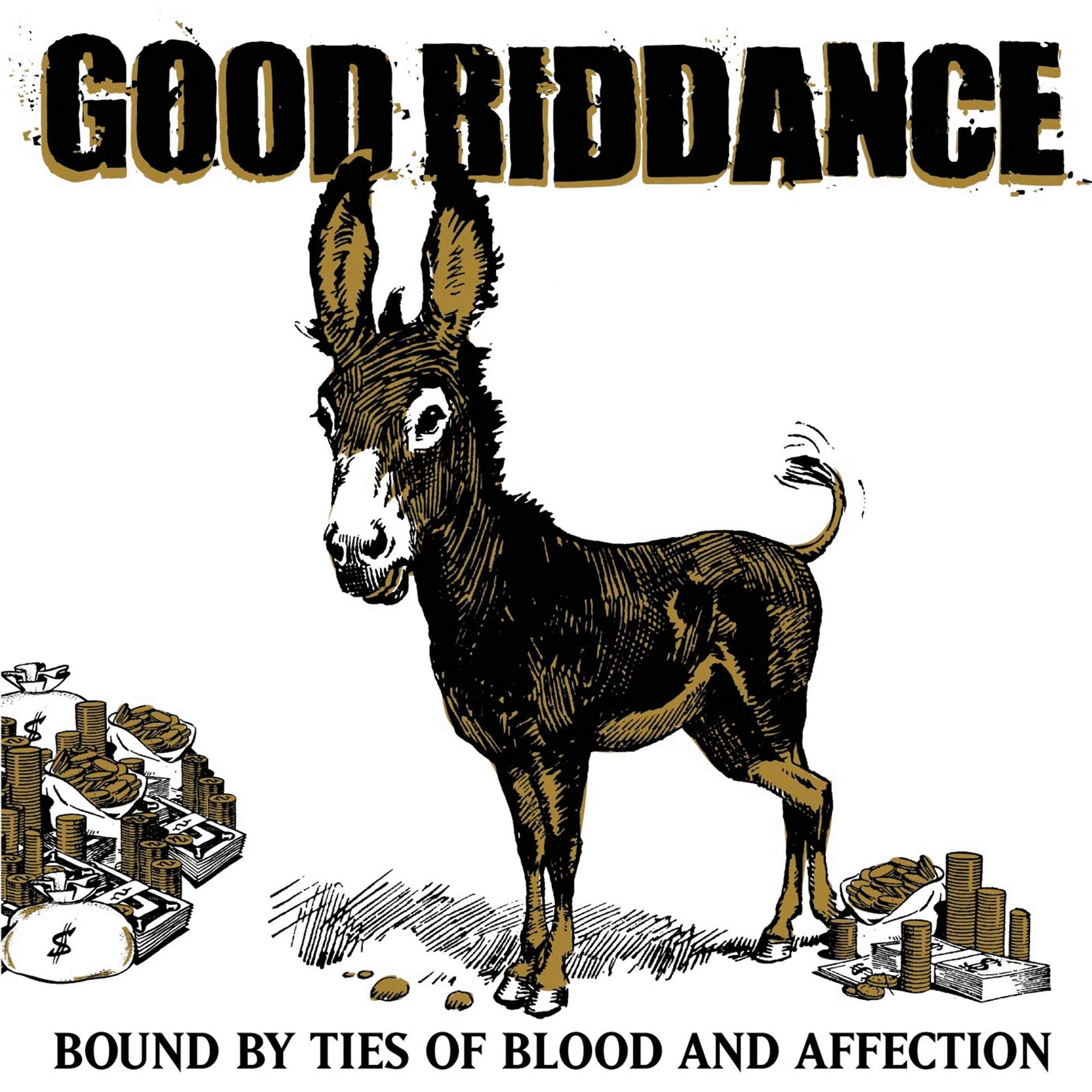 Bound By Ties of Blood and Affection [Audio CD] Good Riddance; Russ Rankin; Luke Pabich; Chuck Platt; David Wagenschutz; Jason Livermore and Bill Stevenson