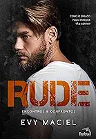 Rude : Encontros & confrontos: Volume 1