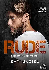 Rude : Encontros & confrontos: Volume 1