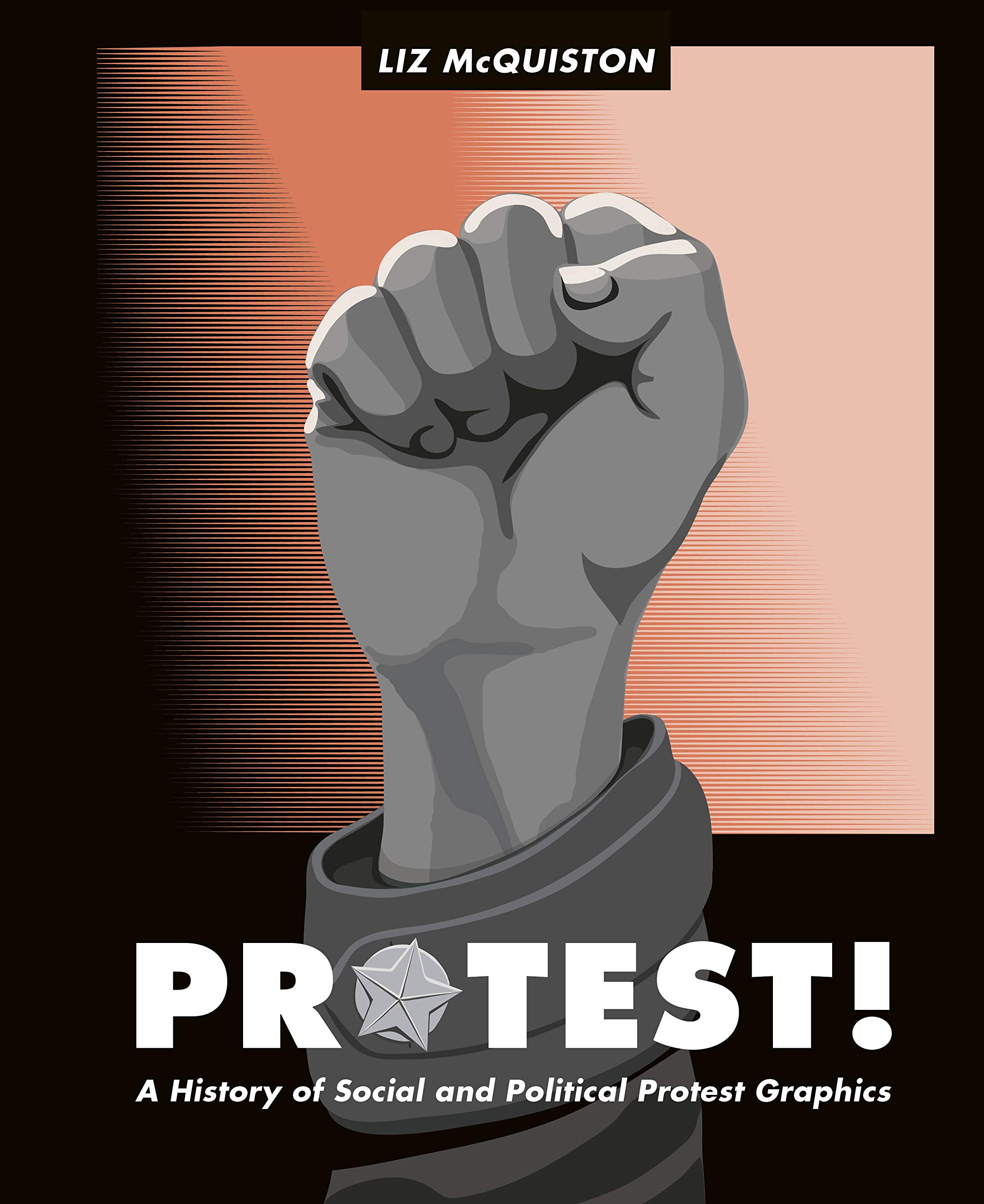 Protest! A History of Social and Political Protest Graphics pour enrichir votre bibliothèque