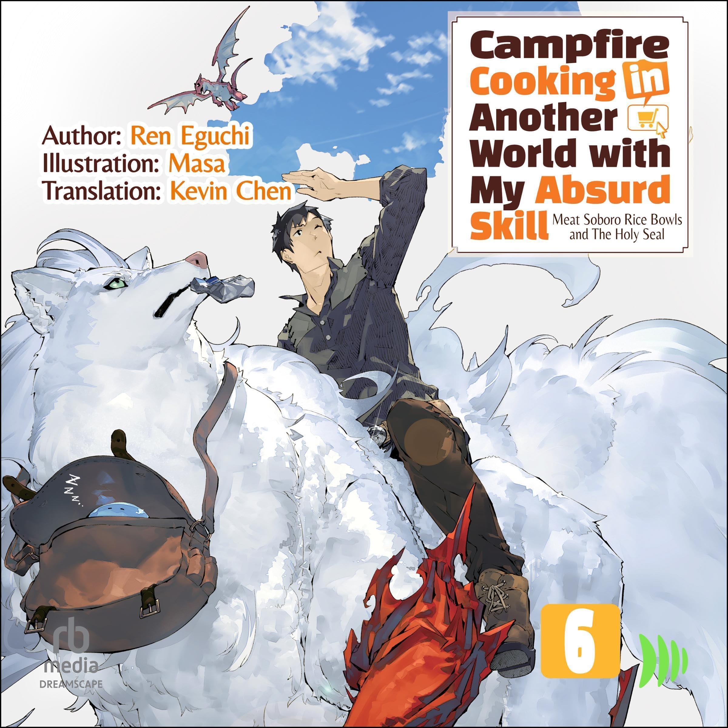 Cover art for Campfire Cooking in Another World with My Absurd Skill: Volume 6