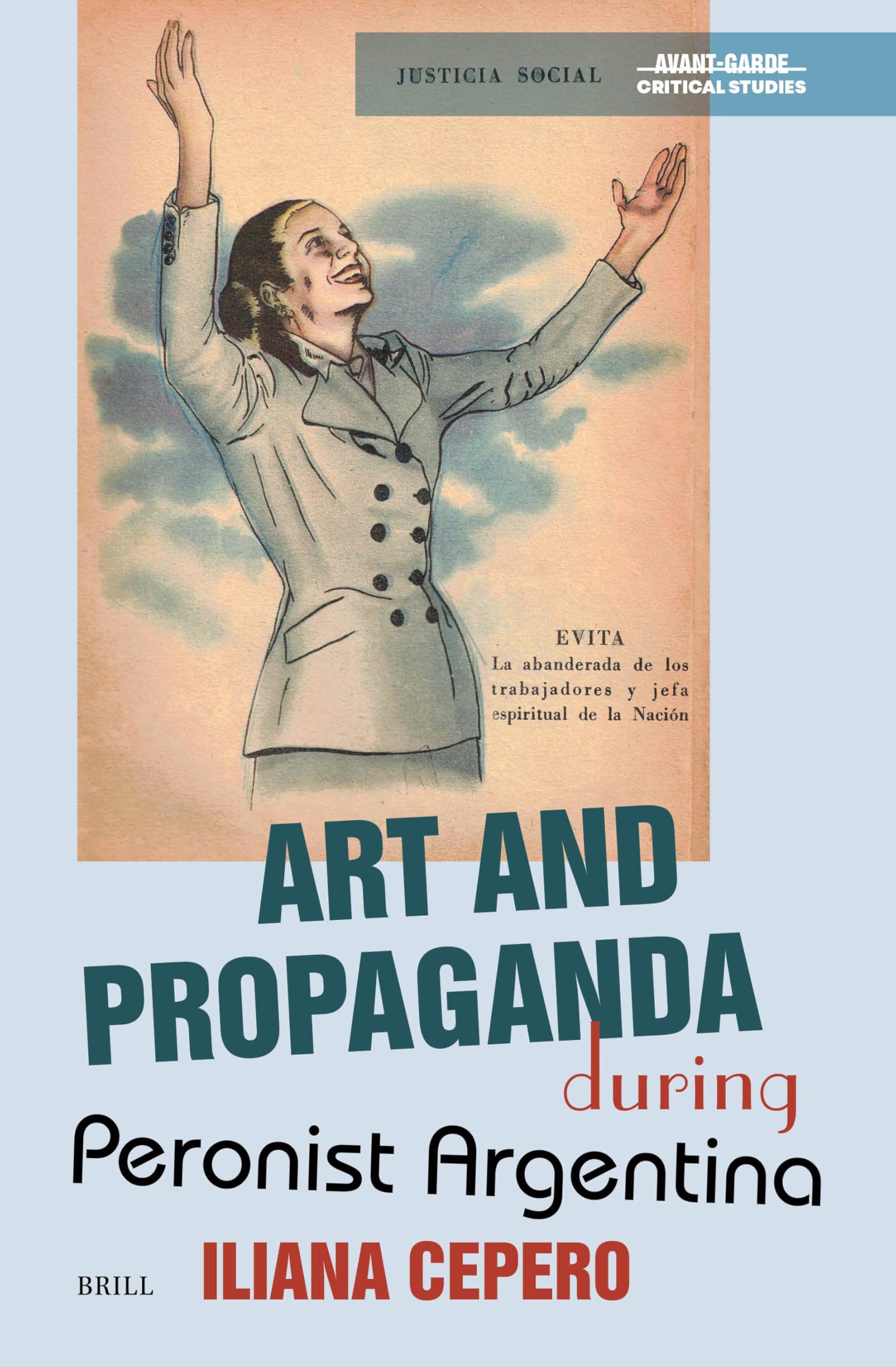 Livre Art and Propaganda Peronist Argentina analyse historique
