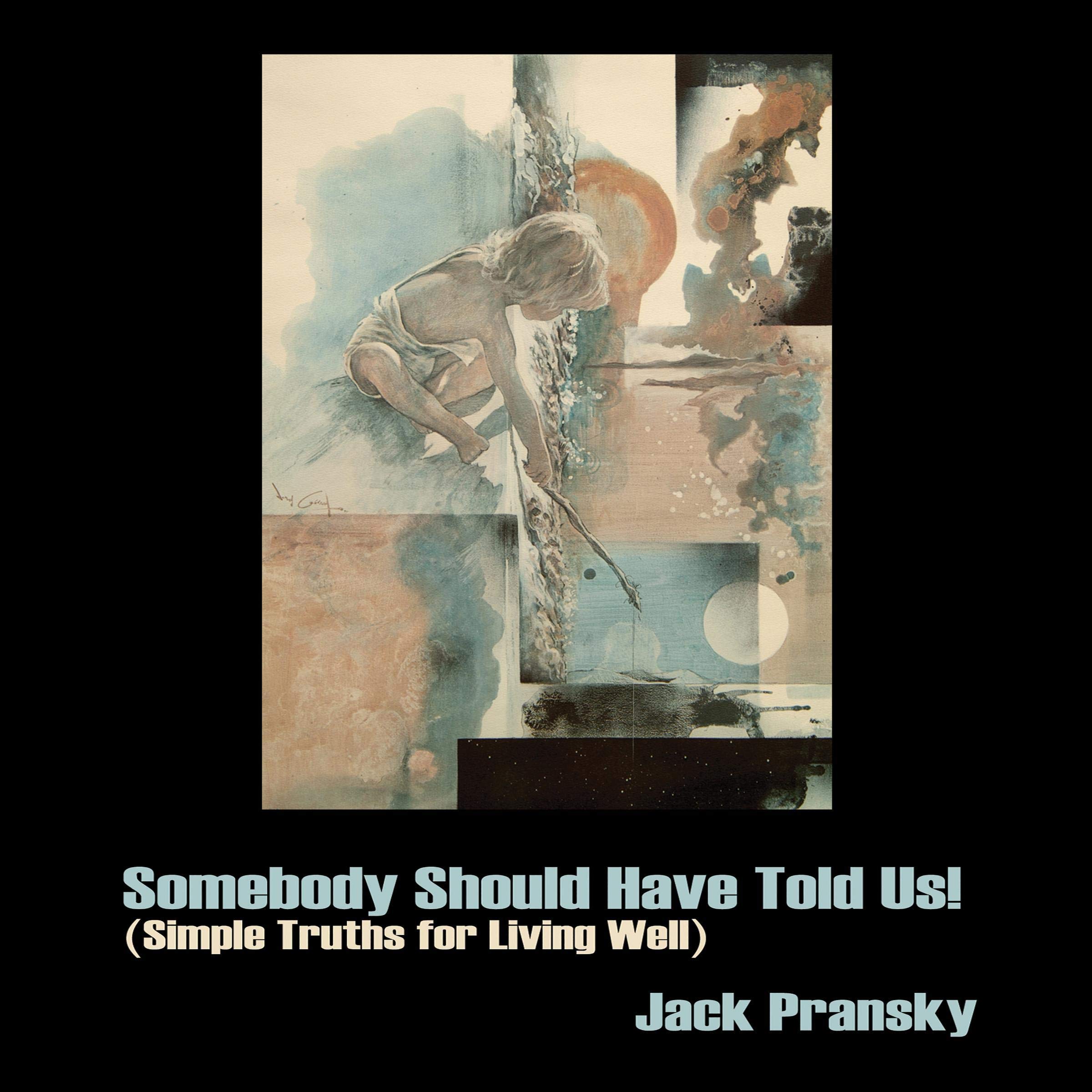 Somebody Should Have Told Us!