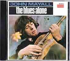 その他 LP John Mayall The Blues Alone UMCLP033 Ace Of Clubs /00260 John Mayall – The Blues Alone – Vinyl (LP, Album, Stereo