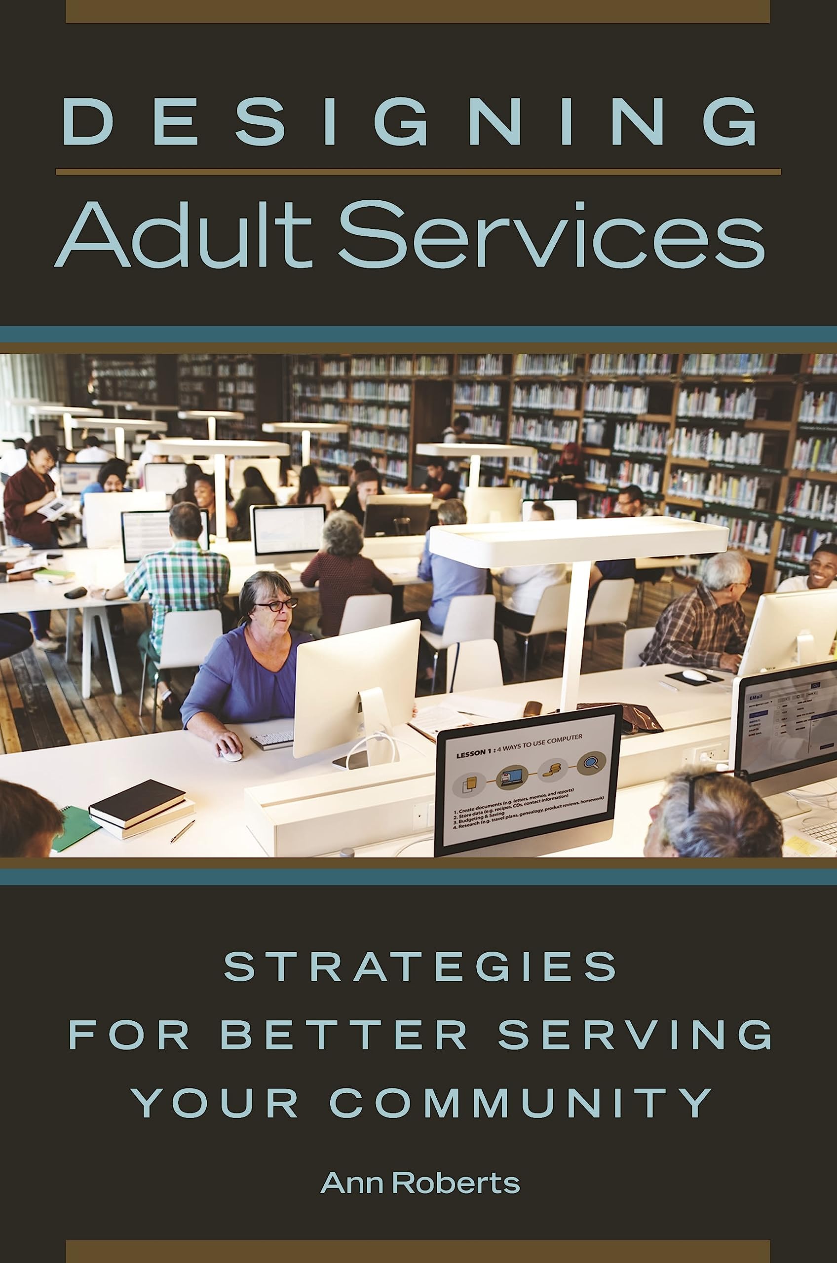 Buy Designing Adult Services: Strategies for Better Serving Your Community — BookShops.in
