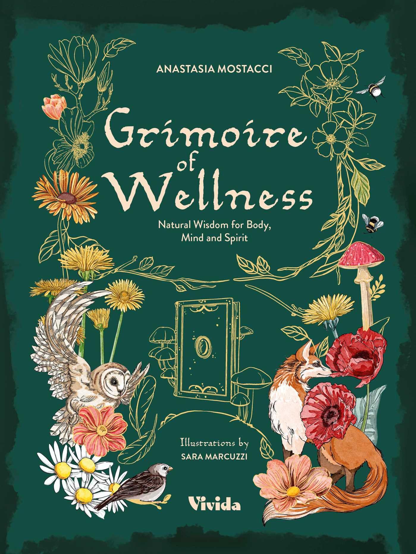 Grimoire of Wellness: Natural Wisdom for Body, Mind and Spirit (VIVIDA)