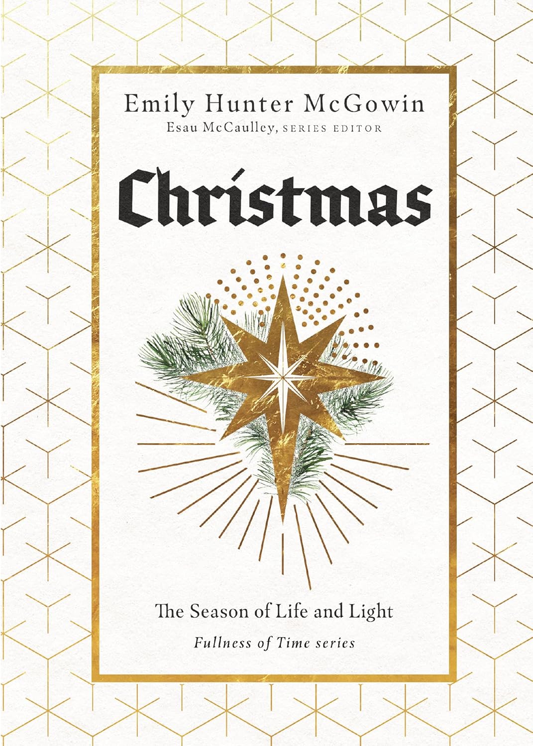 Christmas: The Season of Life and Light (Fullness of Time) Christmas: The Season of Life and Light (Fullness of Time)