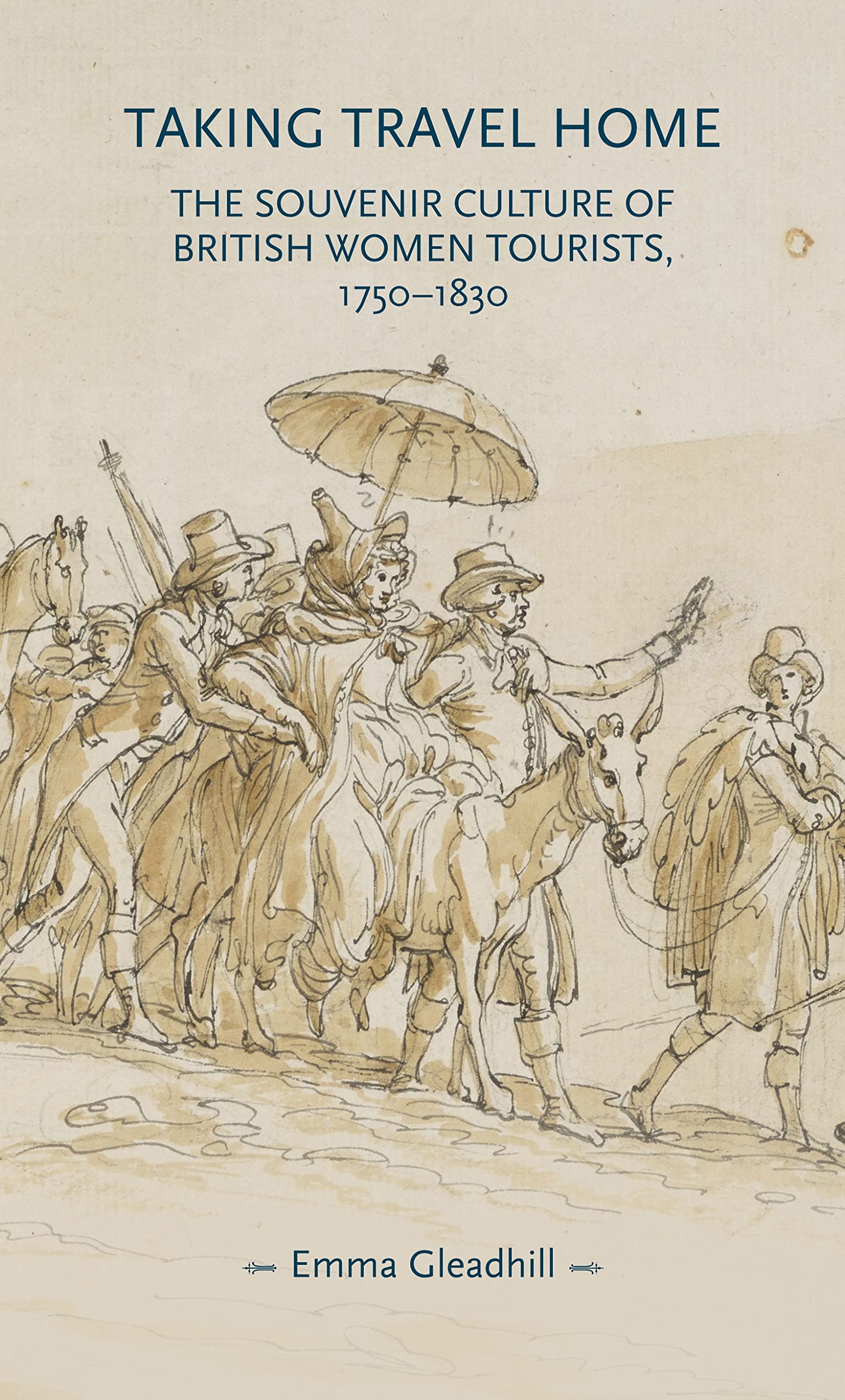 Buy Taking Travel Home: The Souvenir Culture of British Women Tourists, 1750-1830 (Gender in History) — BookShops.in
