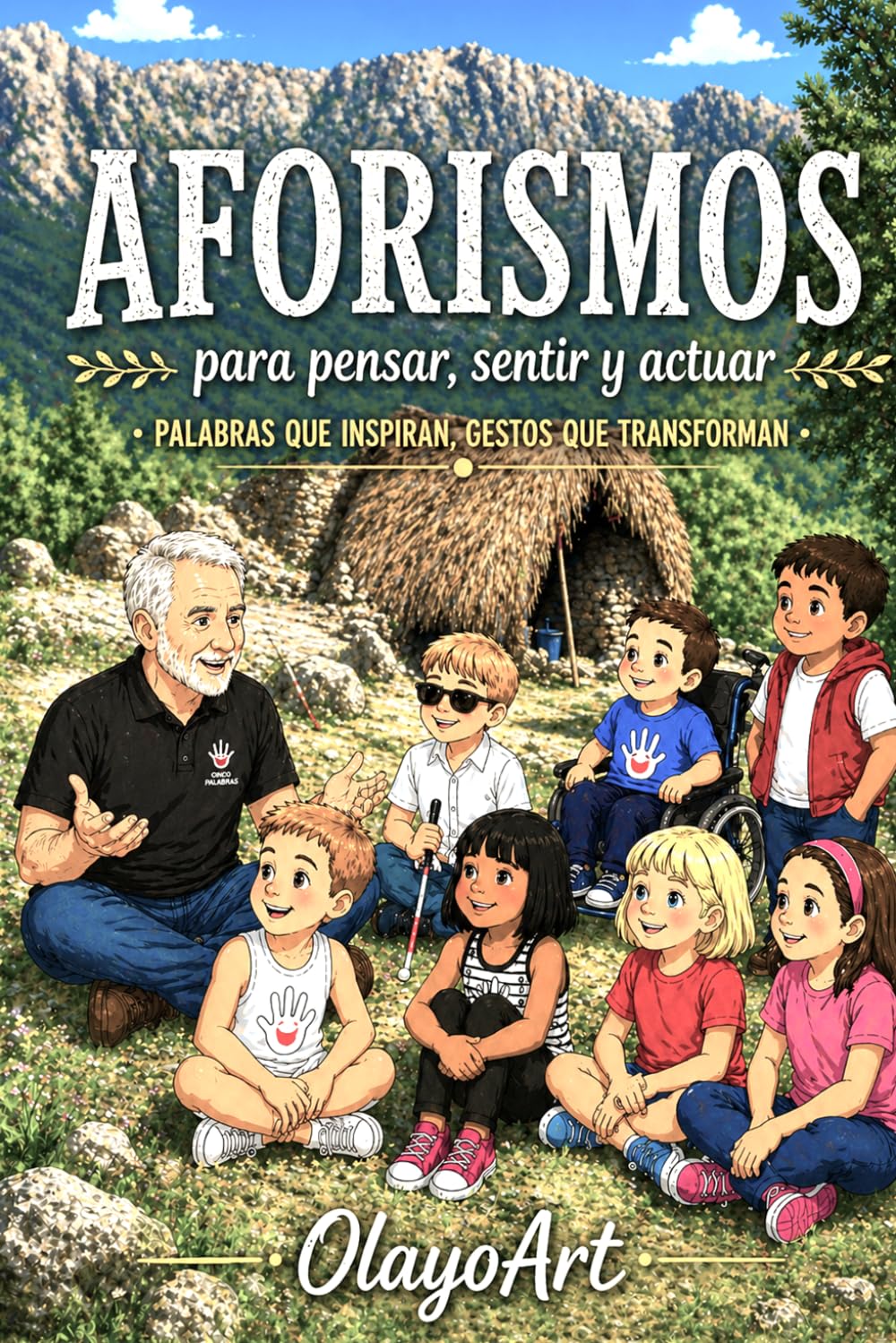 Aforismos para pensar sentir y actuar: Palabras que inspiran , gestos que transforman