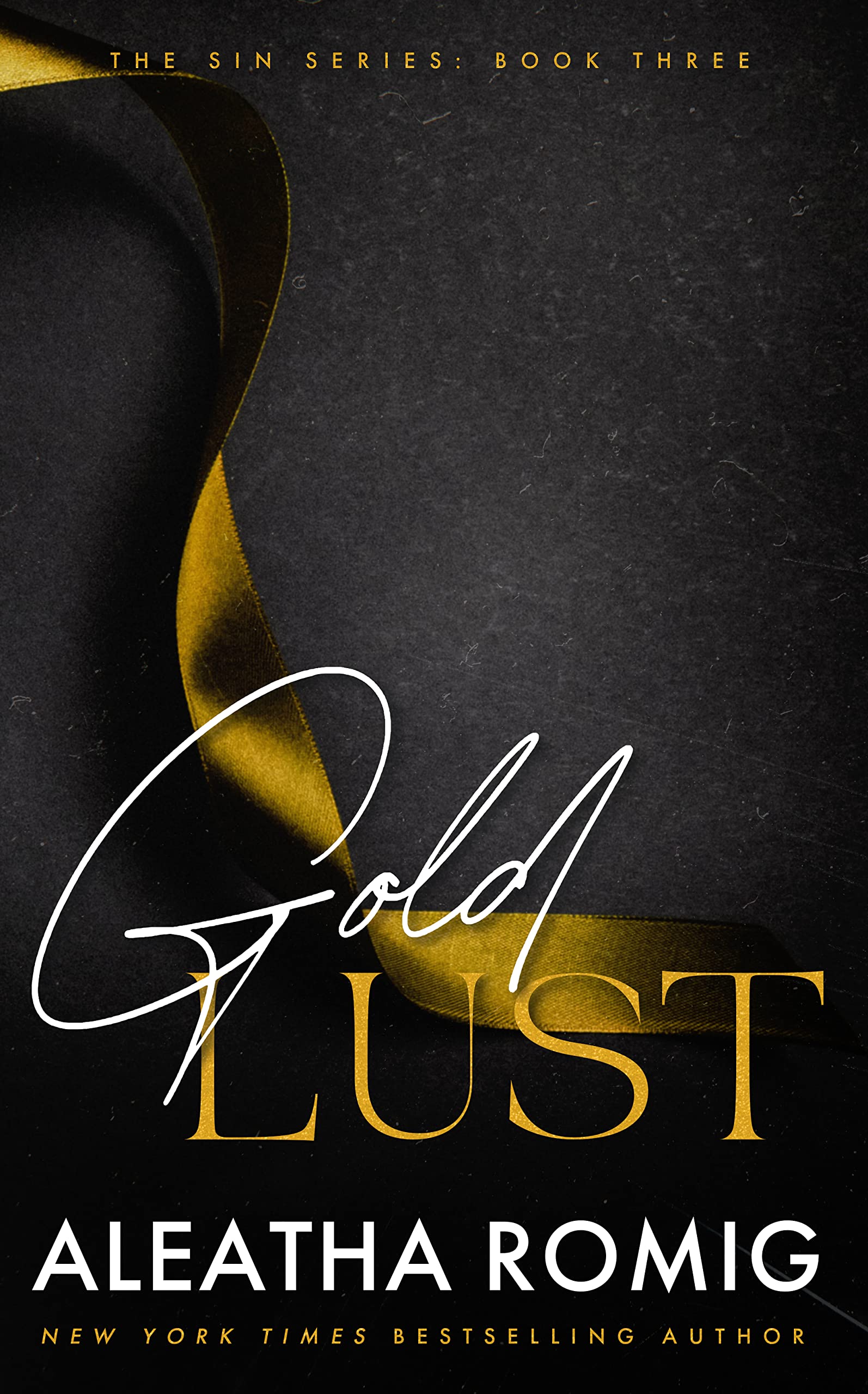 Gold Lust (Sin Series Book 3)