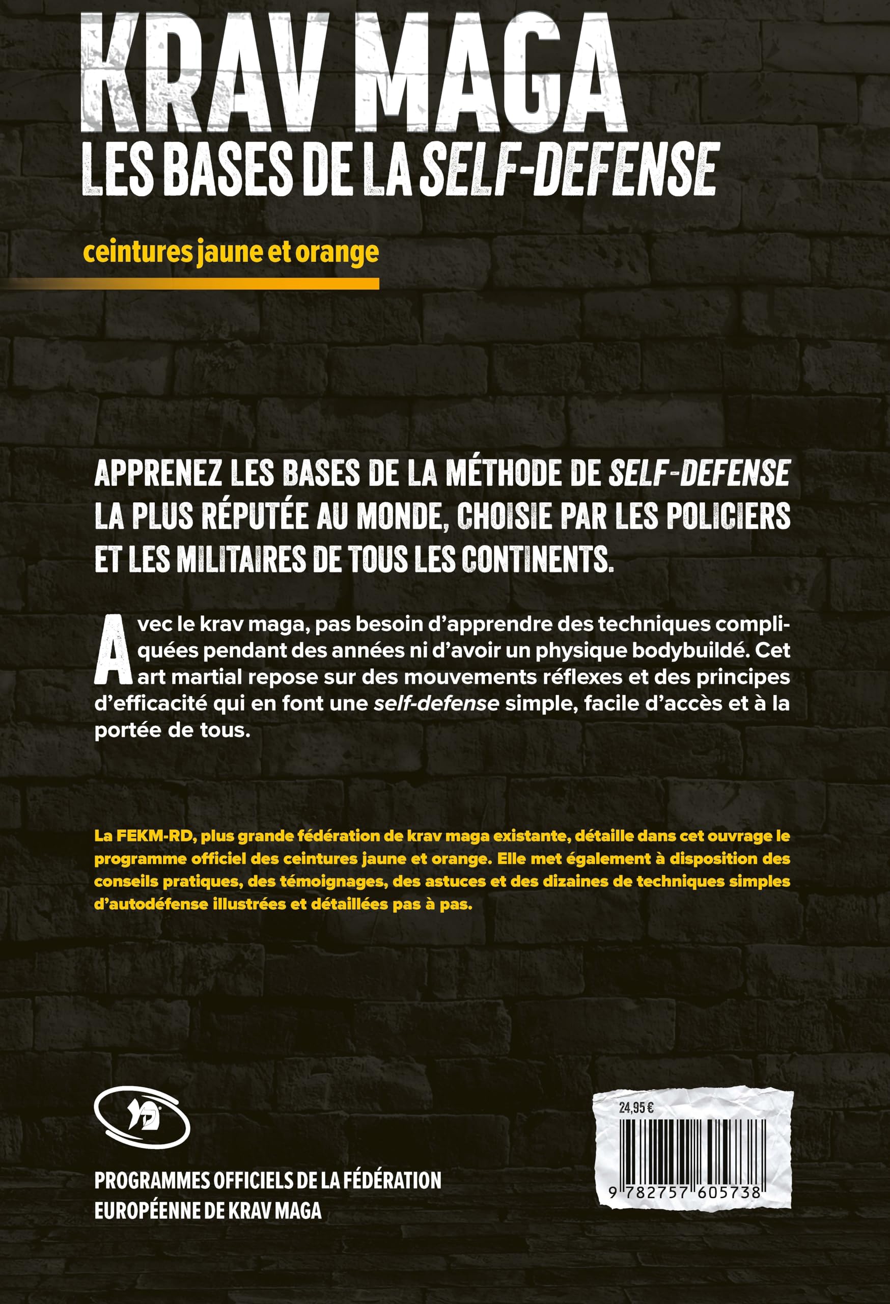 Krav maga, les bases de la self-défense: Ceintures jaune et orange