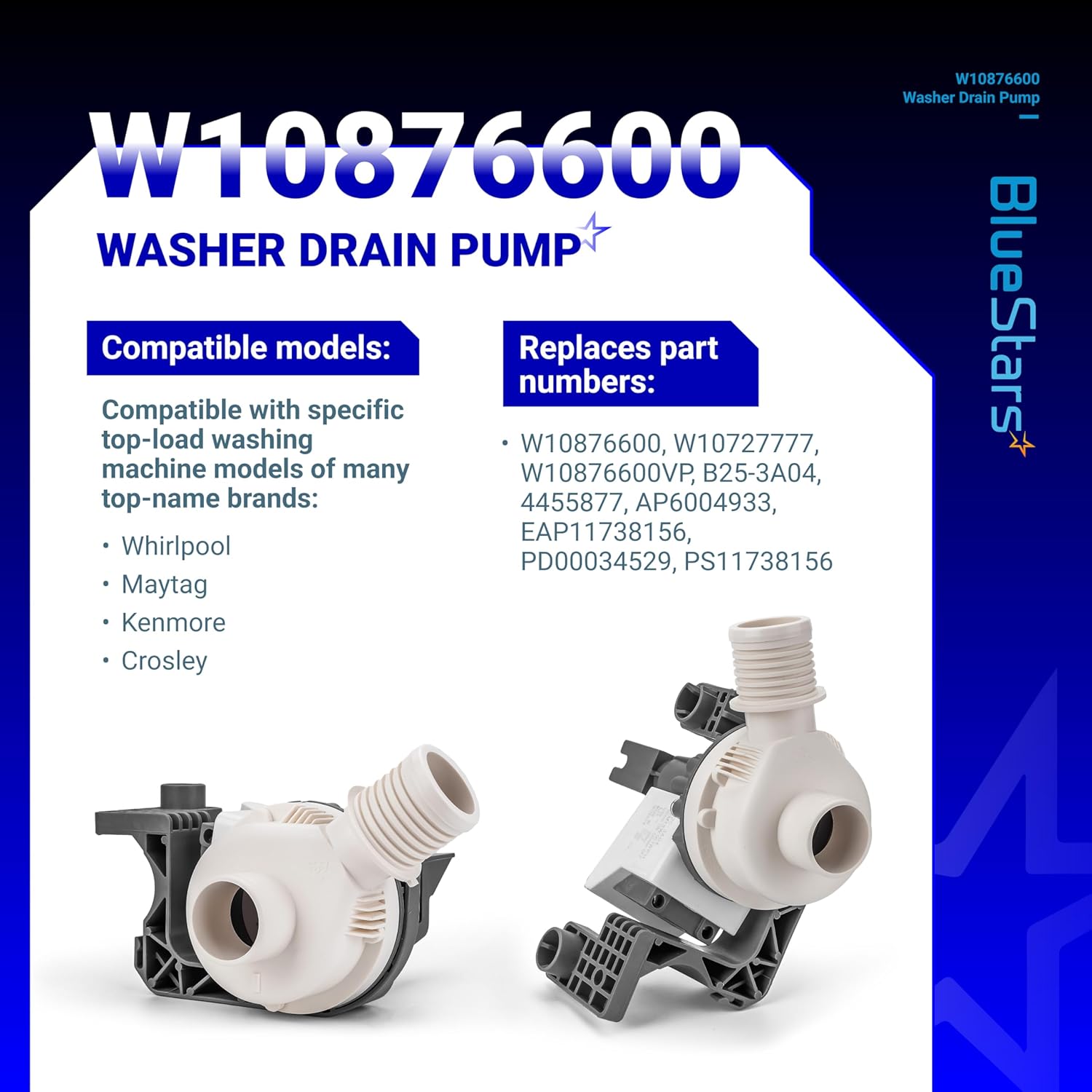 BlueStars W10876600 W10727777 Washer Drain Pump - Compatible with Whirlpool, Maytag Bravos XL MVWB835DW1, Kenmore, Crosley Washing Machines - Replaces W10876600VP, B25-3A04, AP6004933, PS11738156