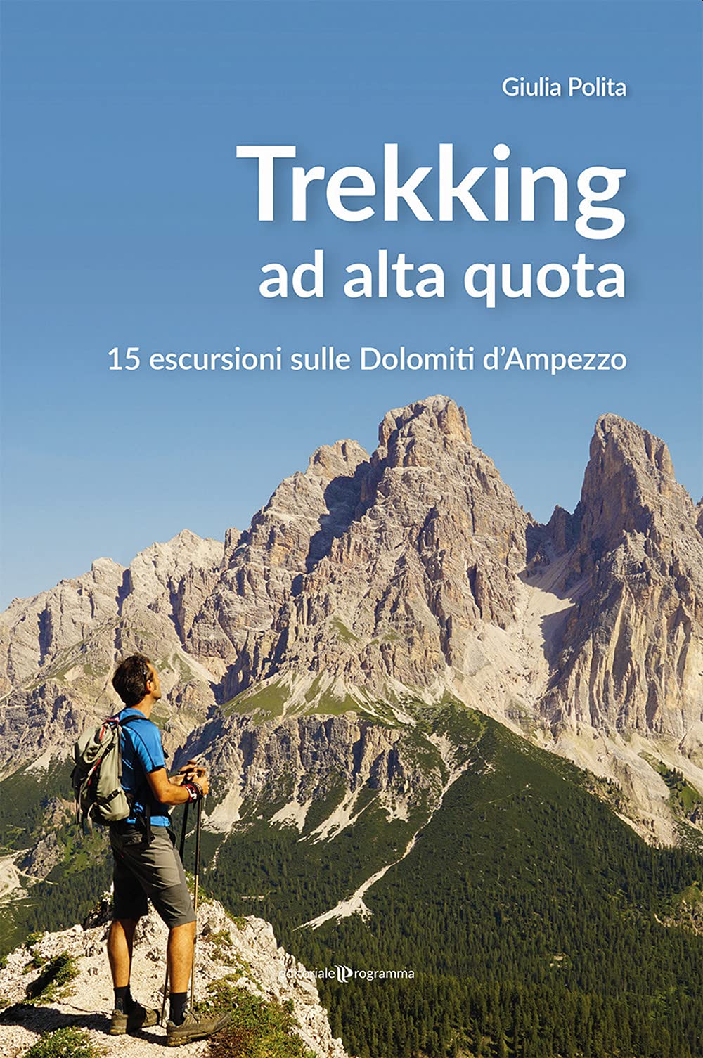 Tekking Ad Alta Quota. 15 Escursioni Sulle Dolomiti D'ampezzo - 4