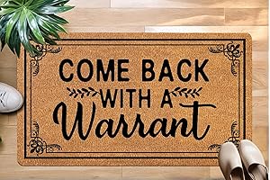 Subtle and Witty Door Mat: Come Back with a Warrant