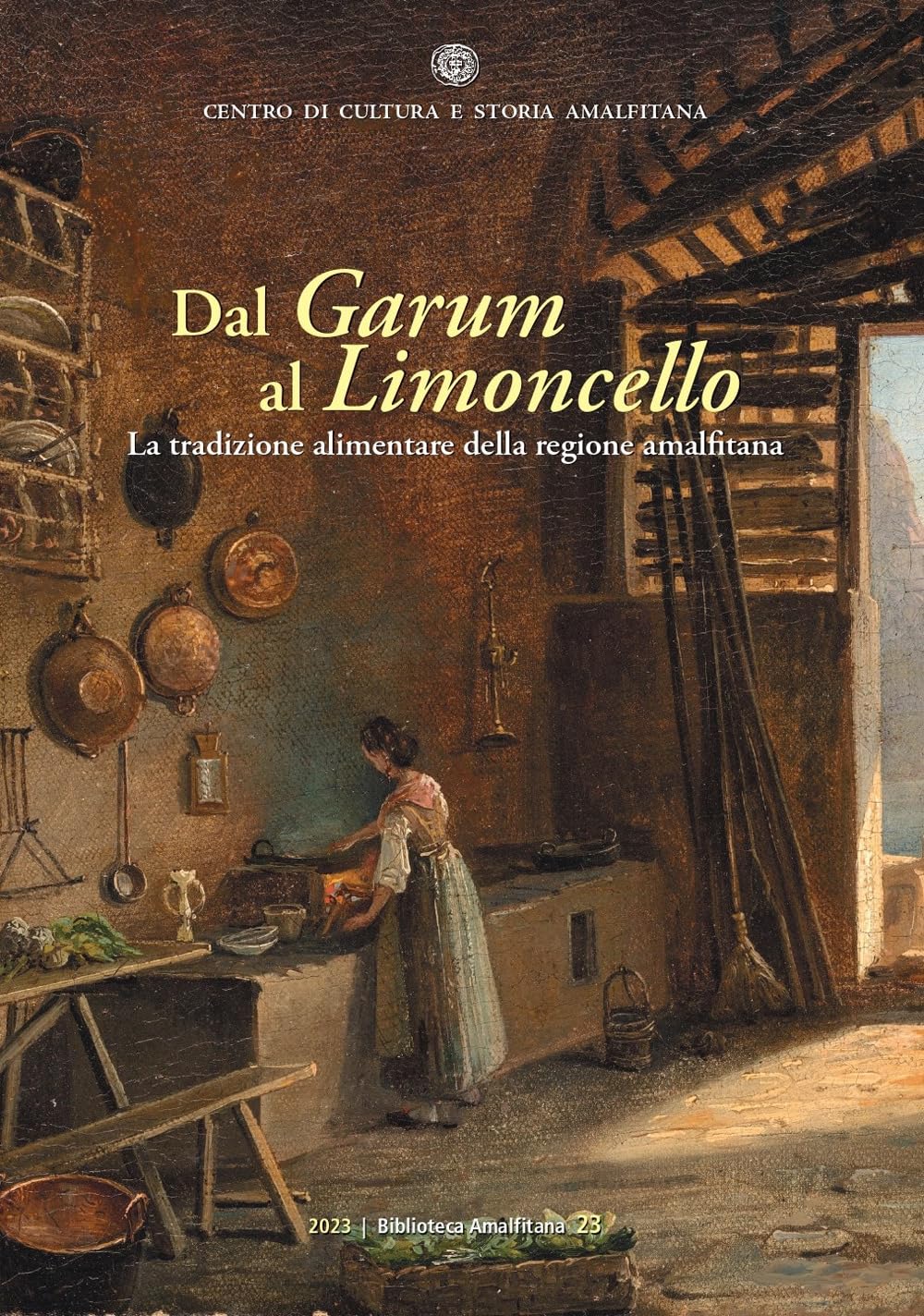 Dal Garum Al Limoncello. La Tradizione Alimentare Della Regione Amalfitana - 4