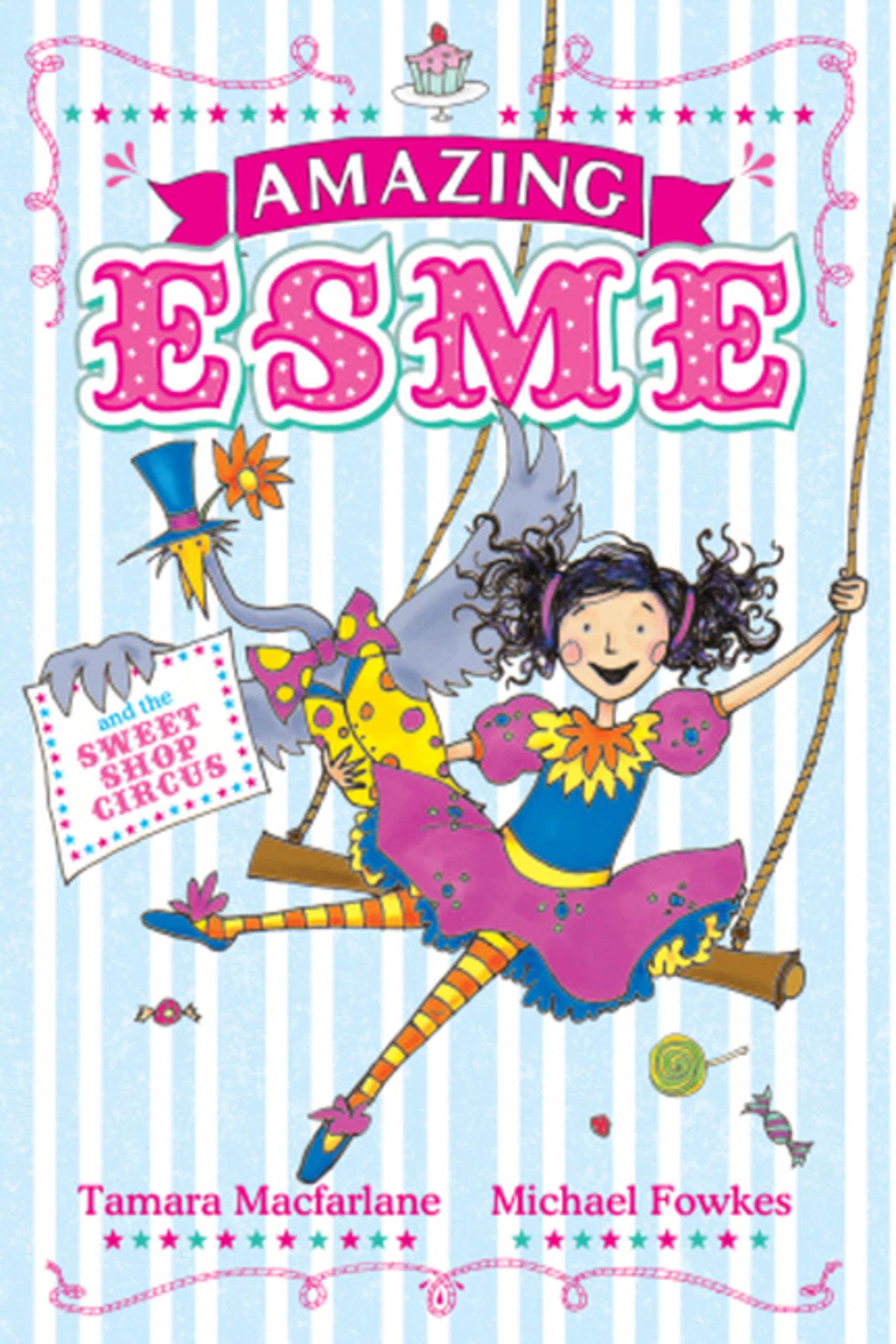 Amazing Esme and the Sweetshop Circus: Book 2