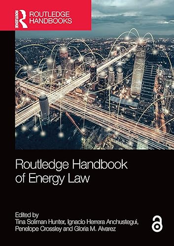 Routledge Handbook of Energy Law (Routledge Handbooks in Law)