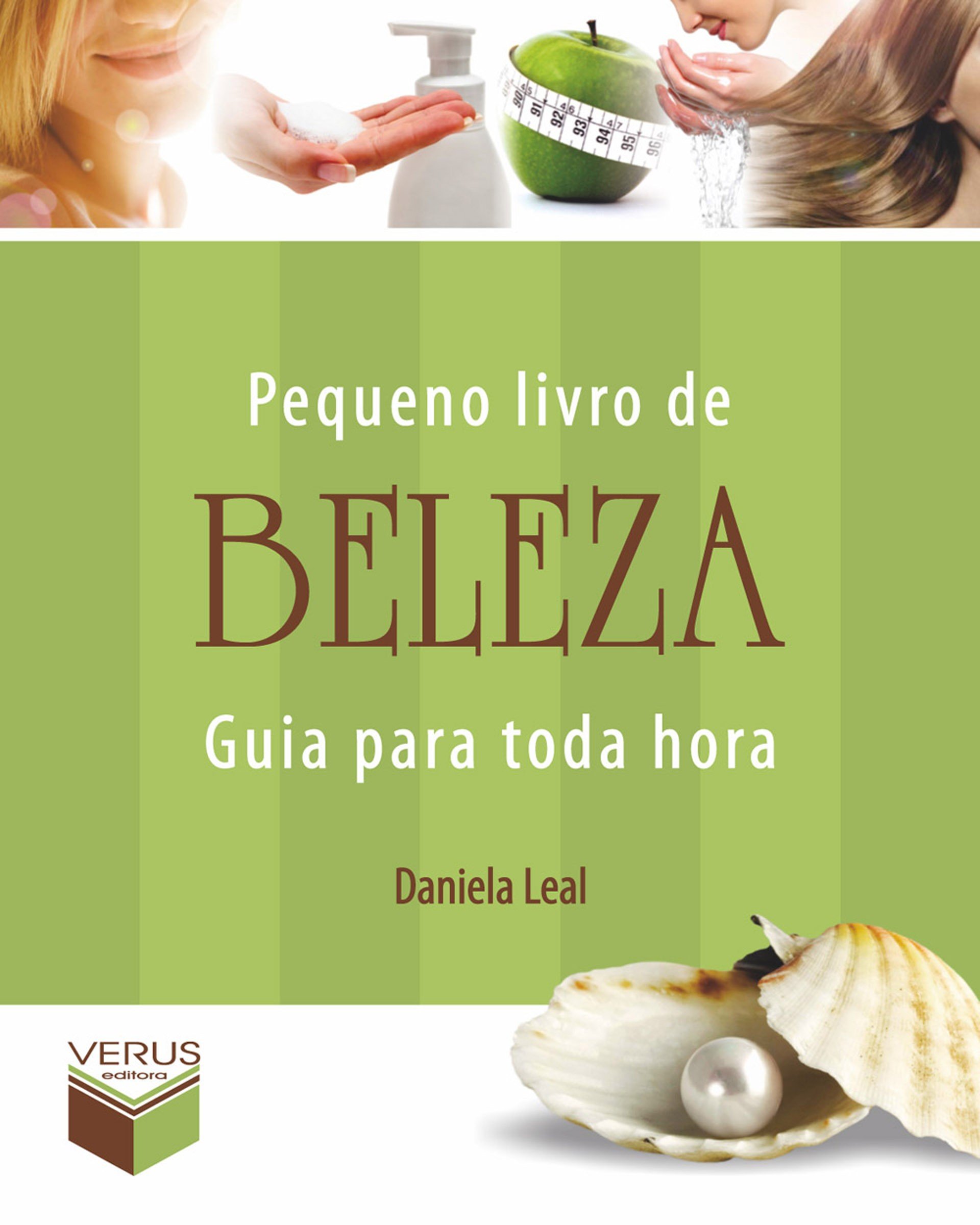 Pequeno livro de beleza (Guia para toda hora) (Portuguese Edition)