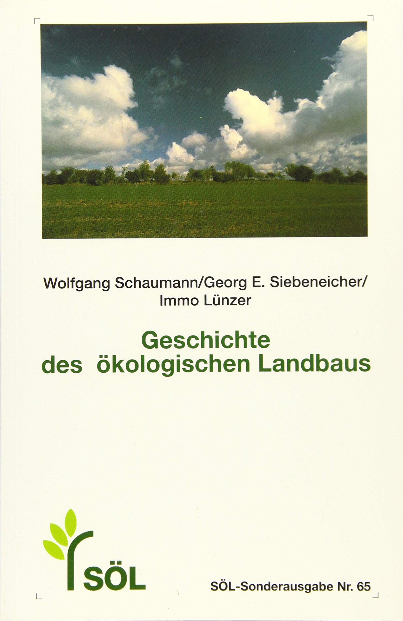 Geschichte des ökologischen Landbaus (SÖL-Sonderausgaben)
