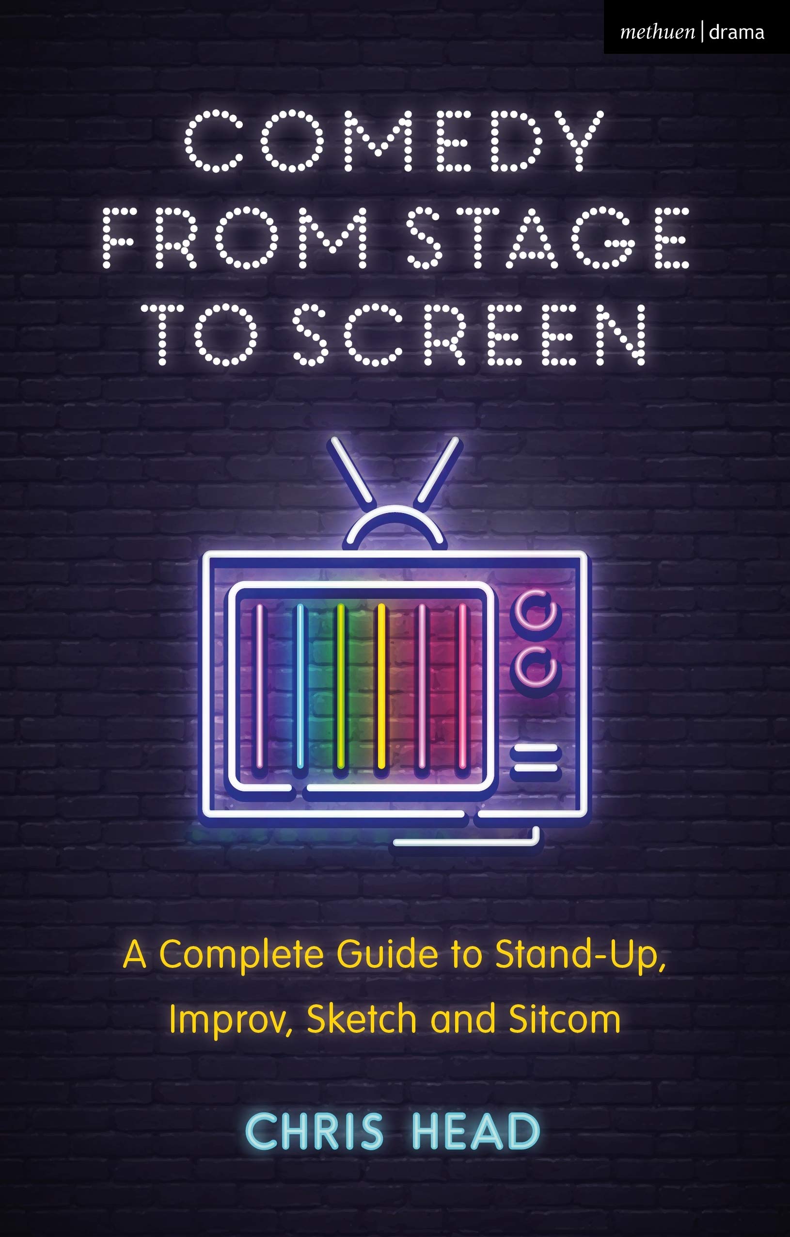 Creating Comedy Narratives for Stage and Screen