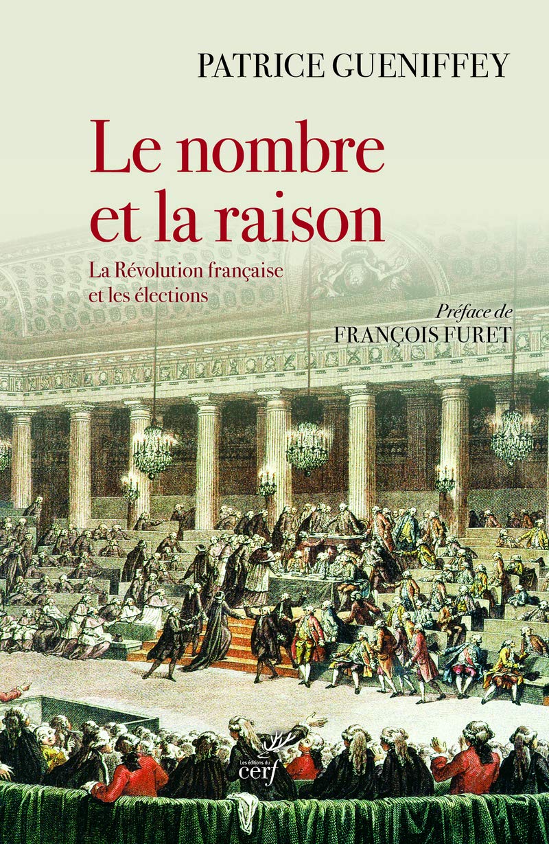Le nombre et la raison - La Révolution française et les élections