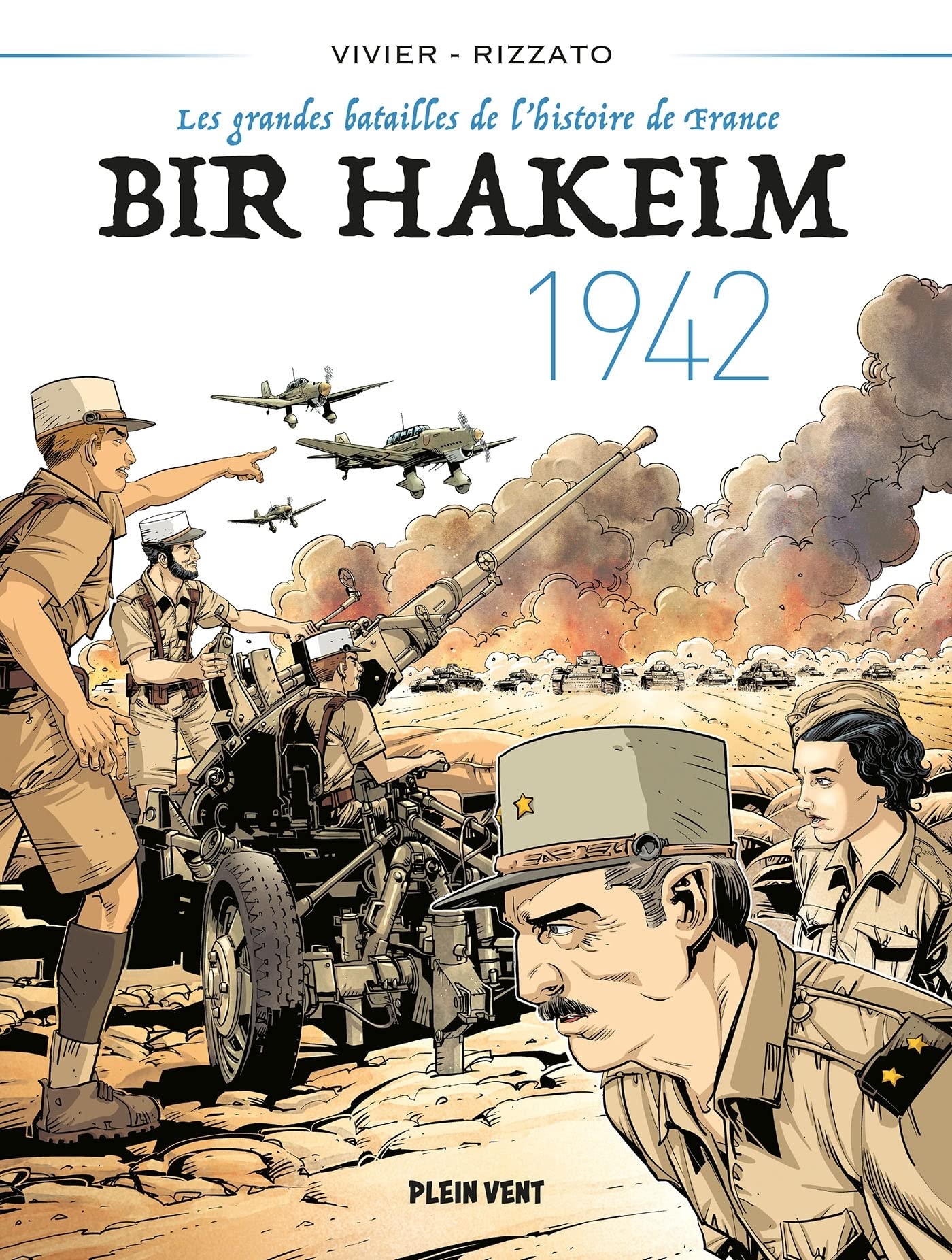 Bir Hakeim - 1942: Les grandes batailles de l'histoire de France 1